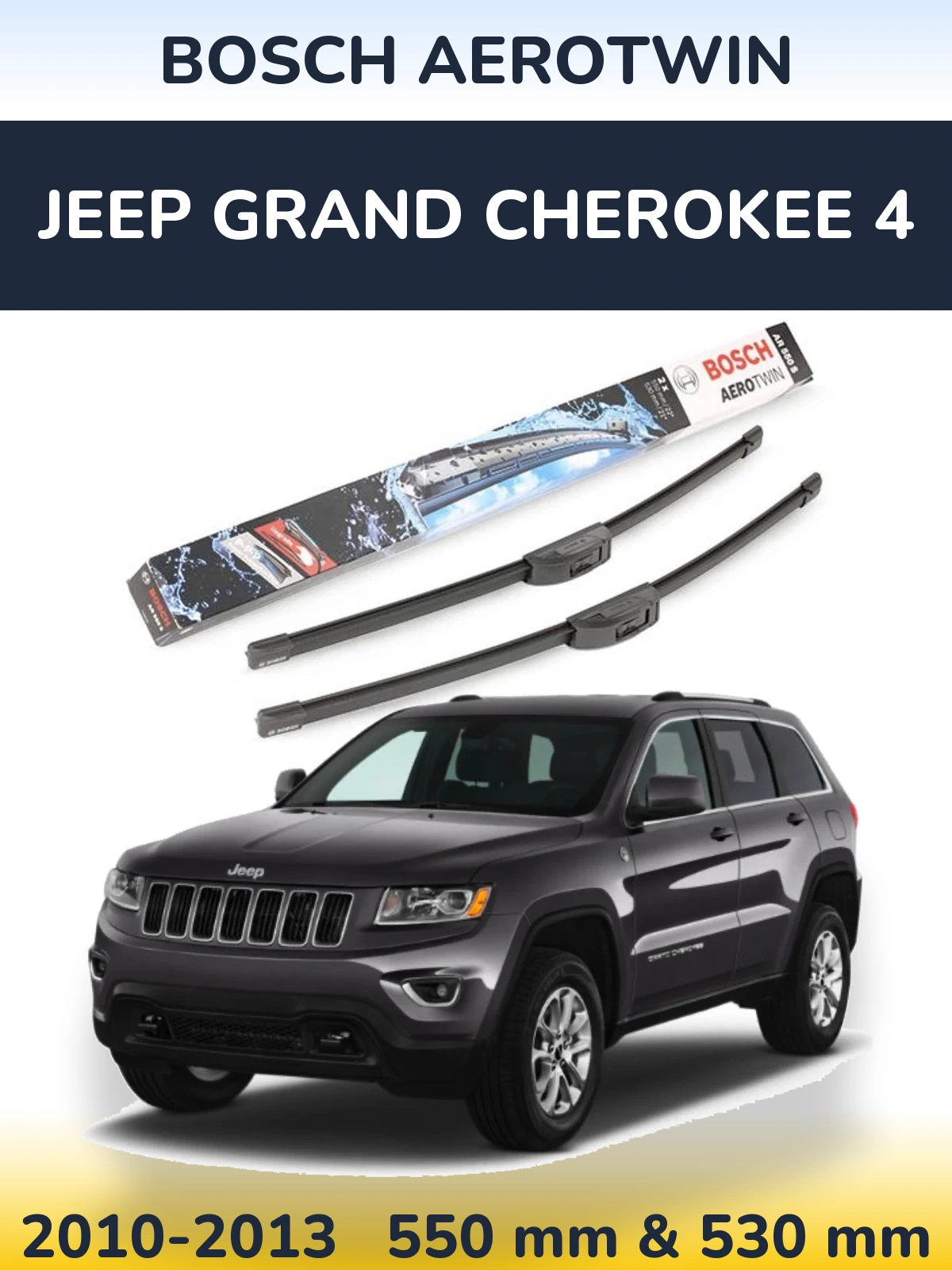 Front wiper blade set BOSCH AeroTwin 550 & 530 mm for Jeep Grand Cherokee 4 2010-2013