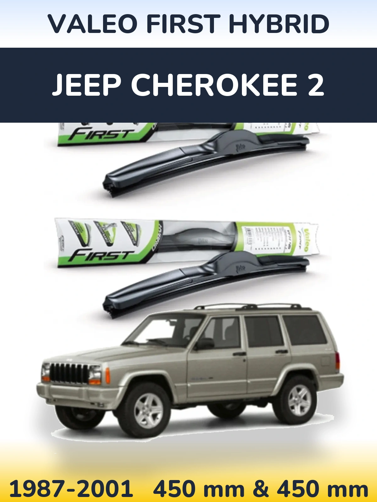 Front wiper blade set Valeo First Hybrid 450 & 450 mm for Jeep Cherokee 2 1987-2001