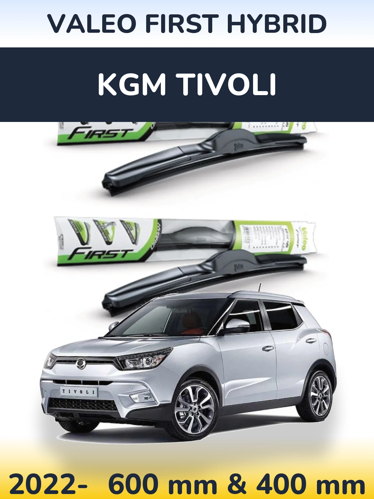 Front wiper blade set Valeo First Hybrid 600 & 400 mm for KGM Tivoli 2022-2026