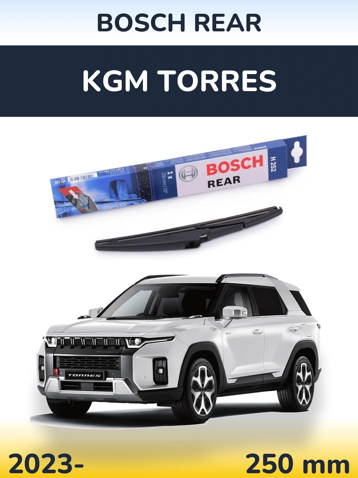 Tylna wycieraczka BOSCH Rear 250 mm do KGM Torres 2023-2026