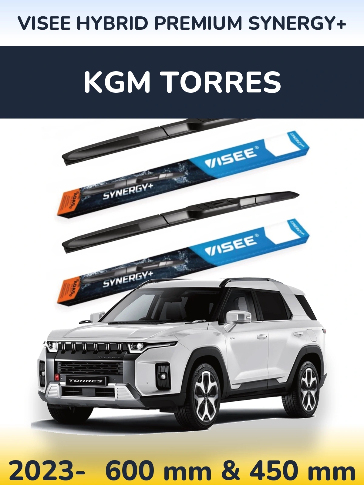 Komplet przednich wycieraczek VISEE HYBRID PREMIUM SYNERGY+ 600 & 450 mm do KGM Torres 2023-2026