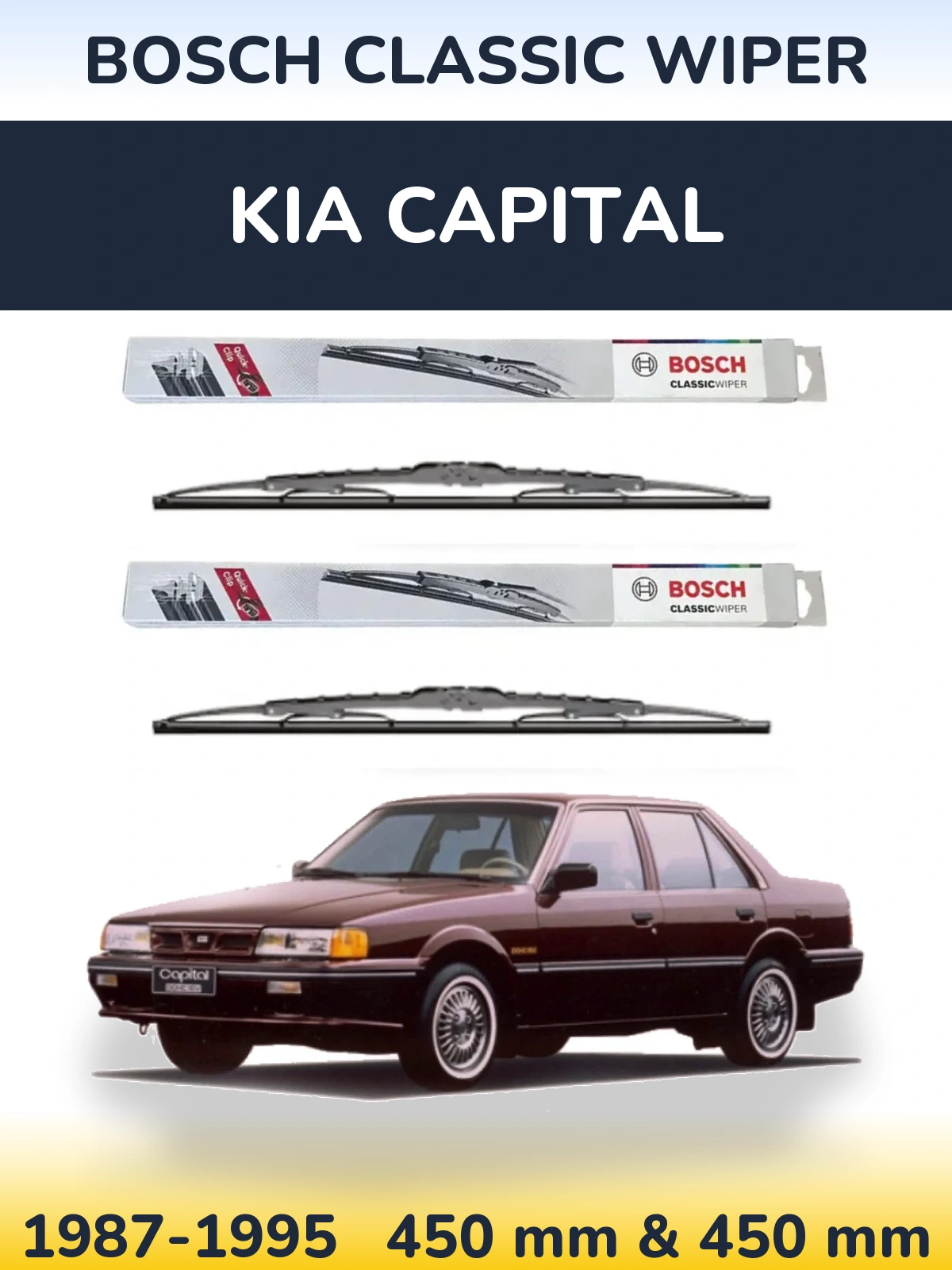 Front wiper blade set BOSCH Classic Wiper 450 & 450 mm for KIA Capital 1987-1995