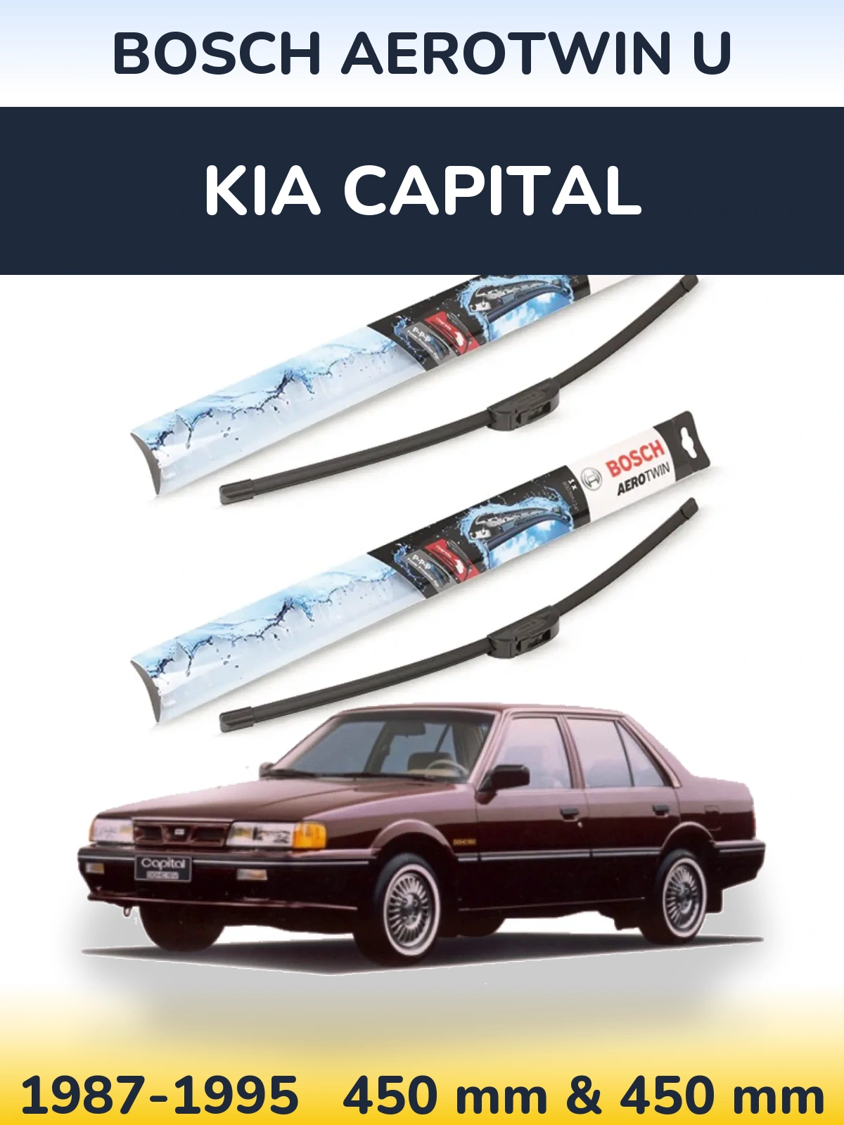 Front wiper blade set BOSCH AeroTwin U 450 & 450 mm for KIA Capital 1987-1995