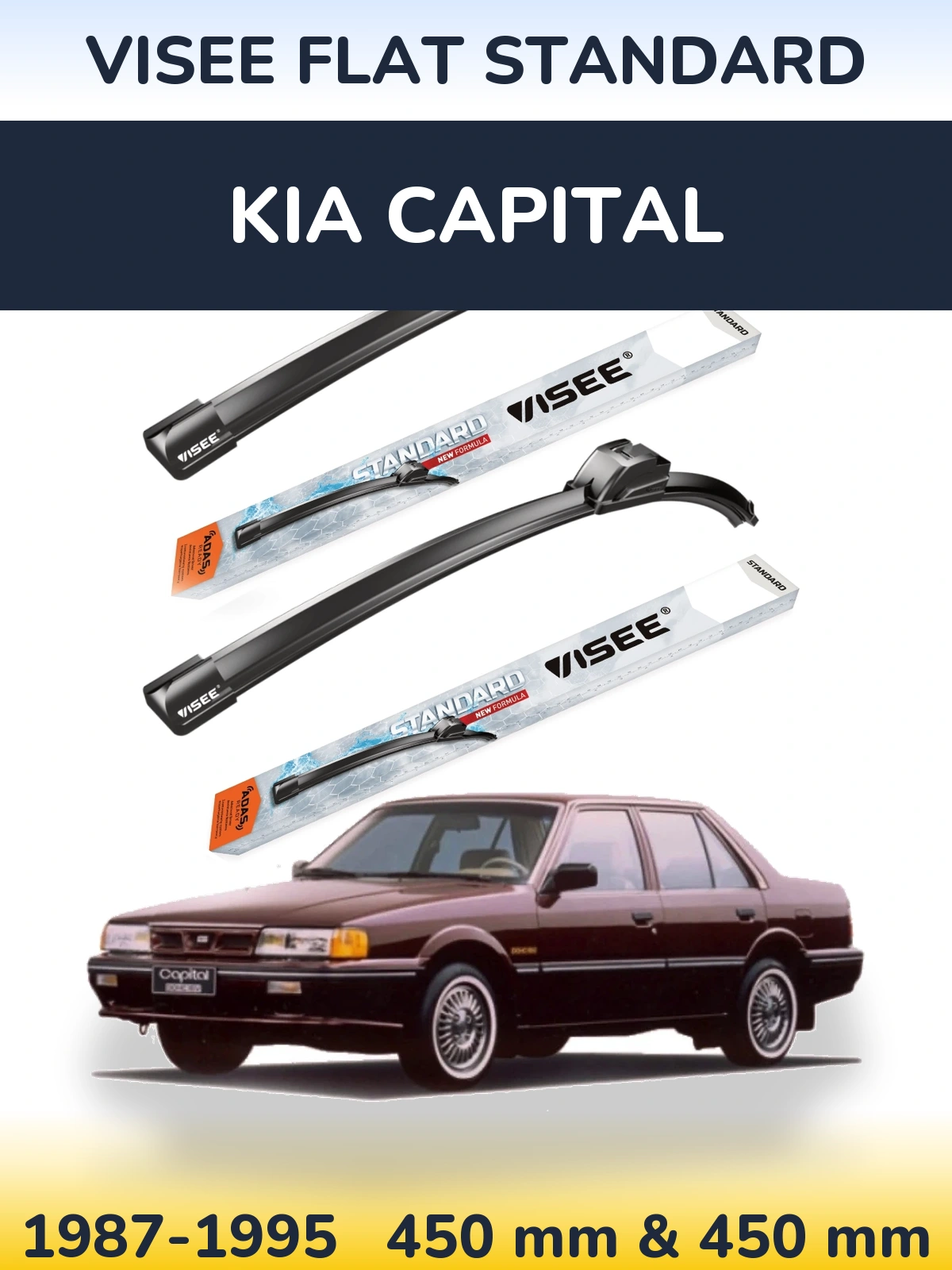 Komplet przednich wycieraczek VISEE FLAT STANDARD 450 & 450 mm do KIA Capital 1987-1995