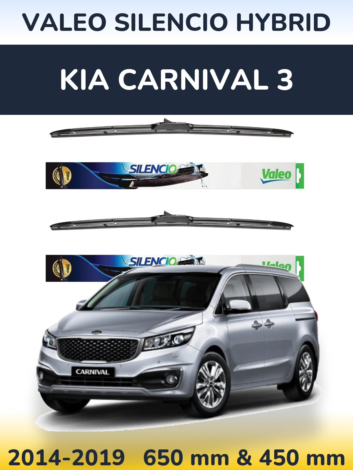 Front wiper blade set Valeo Silencio Hybrid 650 & 450 mm for KIA Carnival 3 2014-2019