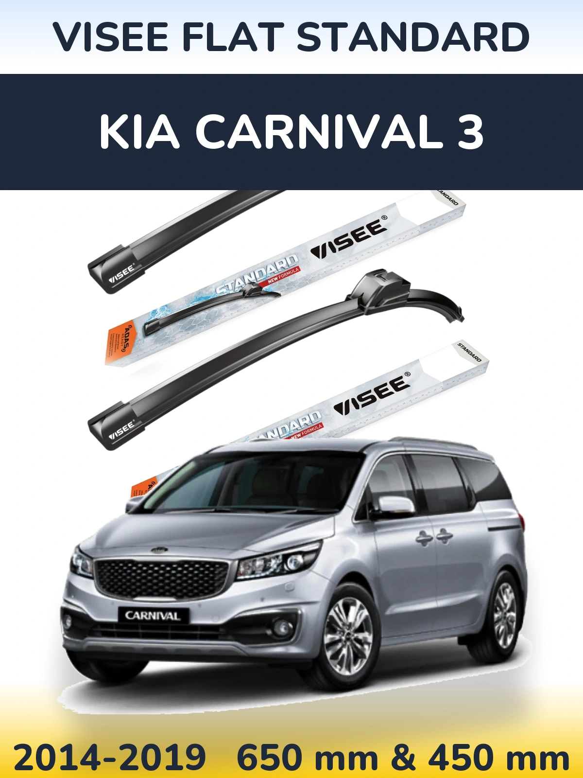 Front wiper blade set VISEE FLAT STANDARD 650 & 450 mm for KIA Carnival 3 2014-2019