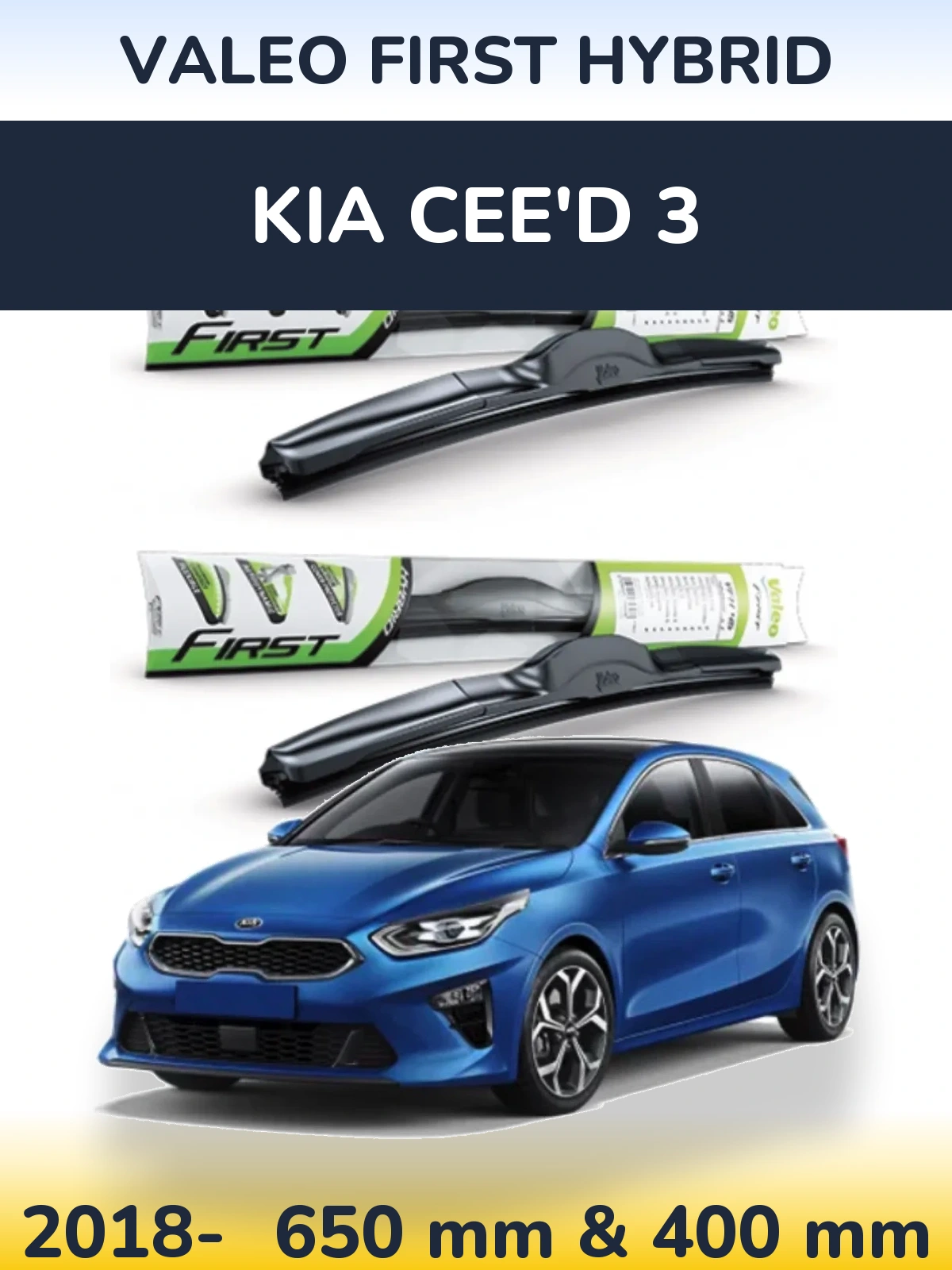 Komplet przednich wycieraczek Valeo First Hybrid 650 & 400 mm do KIA Cee'd 3 2018-2026
