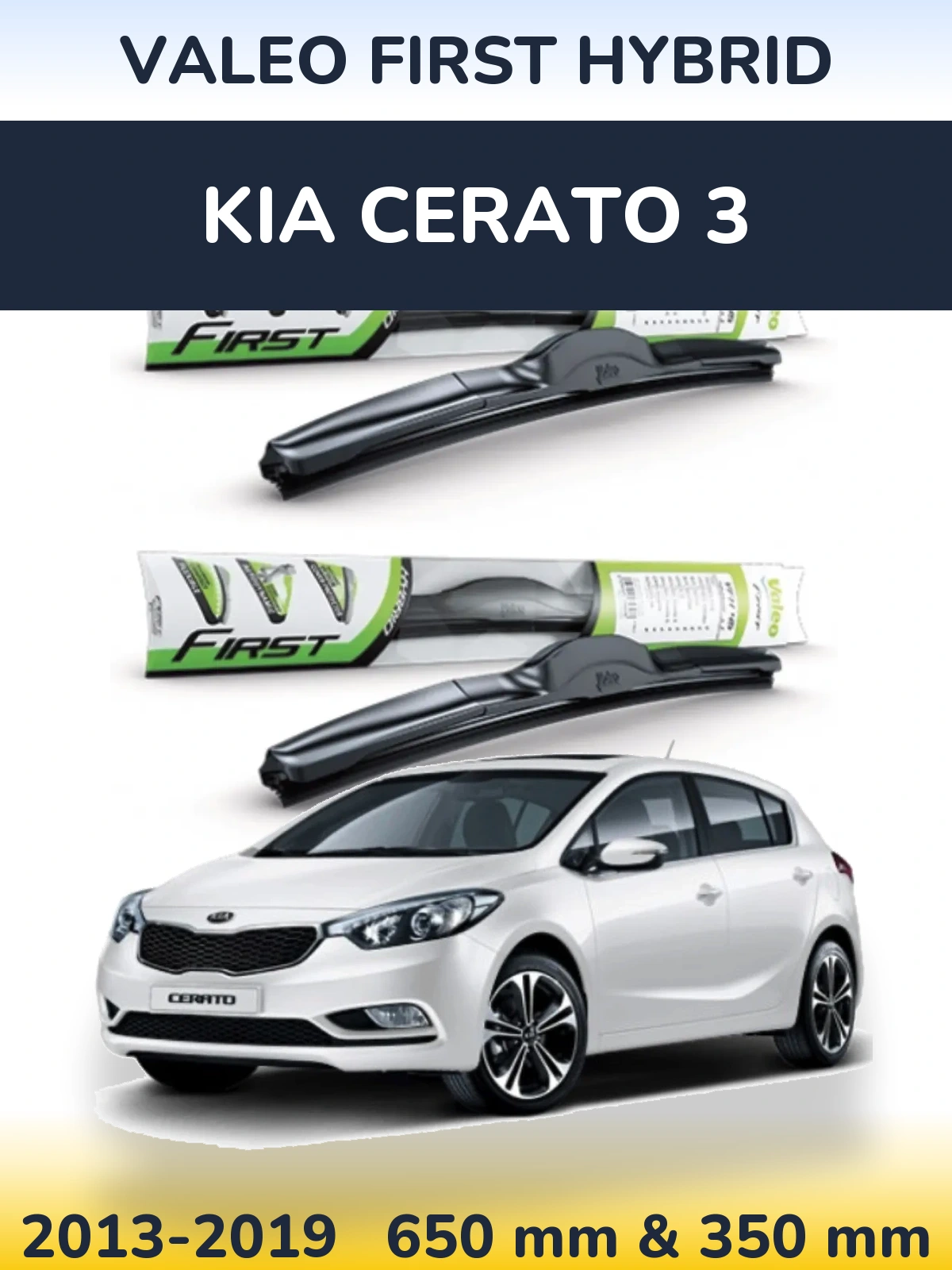 Komplet przednich wycieraczek Valeo First Hybrid 650 & 350 mm do KIA Cerato 3 2013-2019