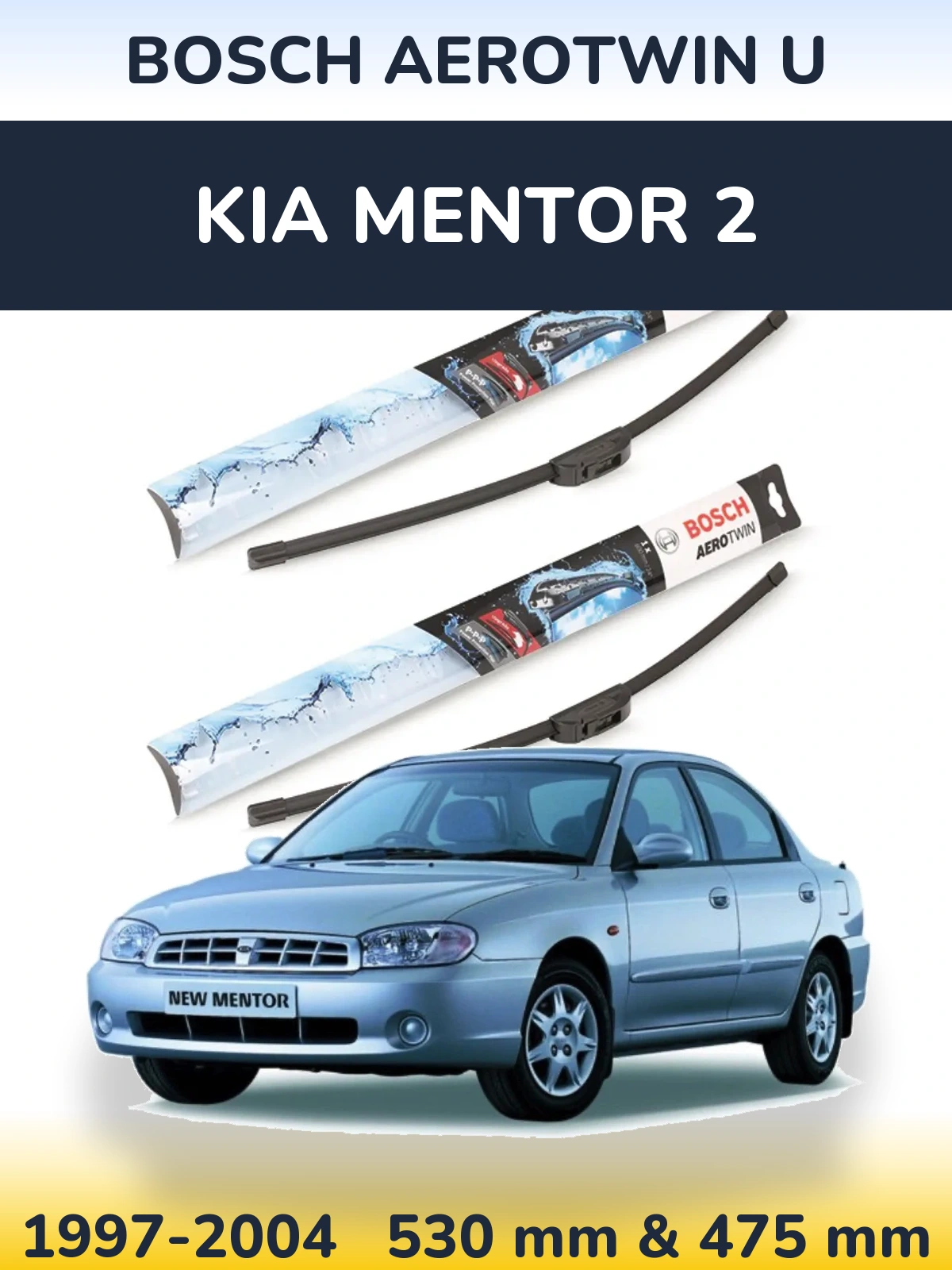 Komplet przednich wycieraczek BOSCH AeroTwin U 530 & 475 mm do KIA Mentor 2 1997-2004