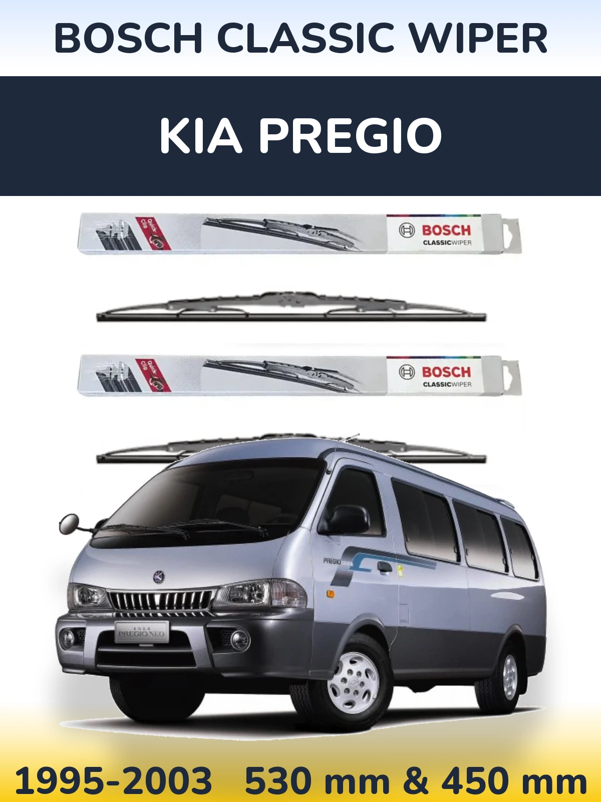 Front wiper blade set BOSCH Classic Wiper 530 & 450 mm for KIA Pregio 1995-2003