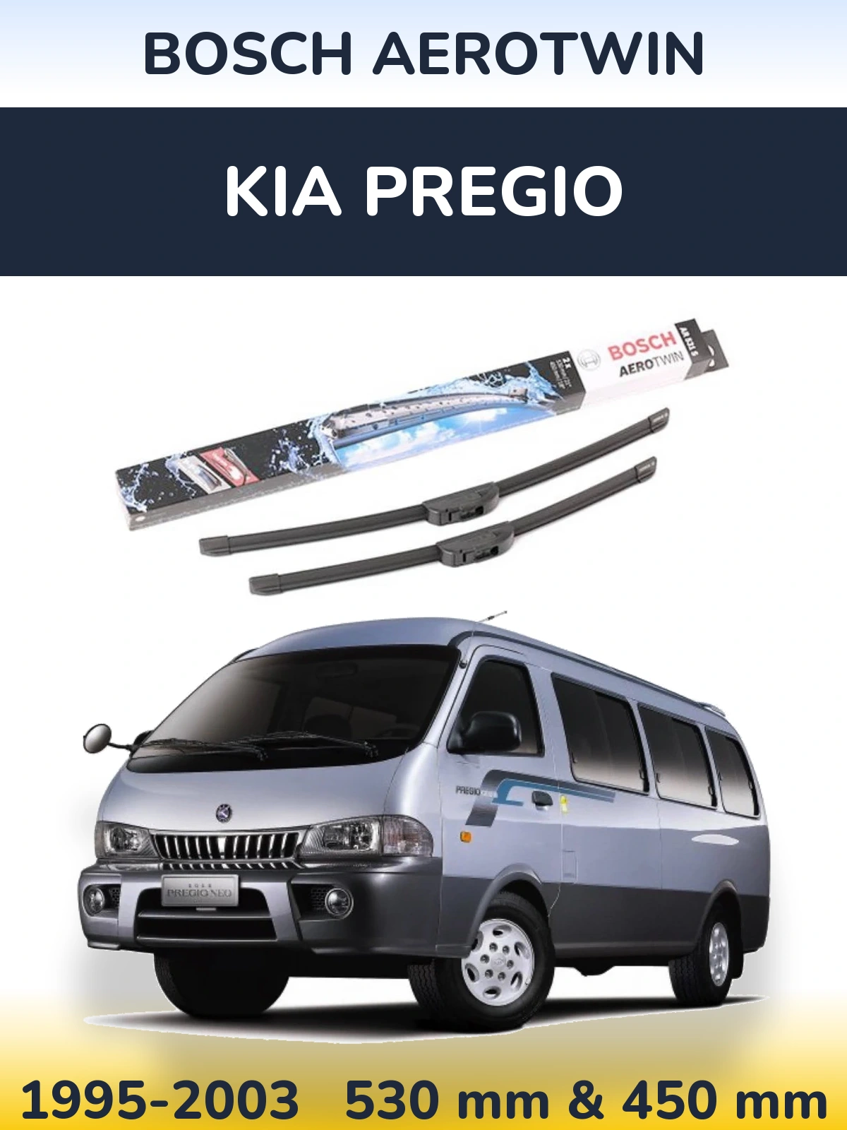 Komplet przednich wycieraczek BOSCH AeroTwin 530 & 450 mm do KIA Pregio 1995-2003