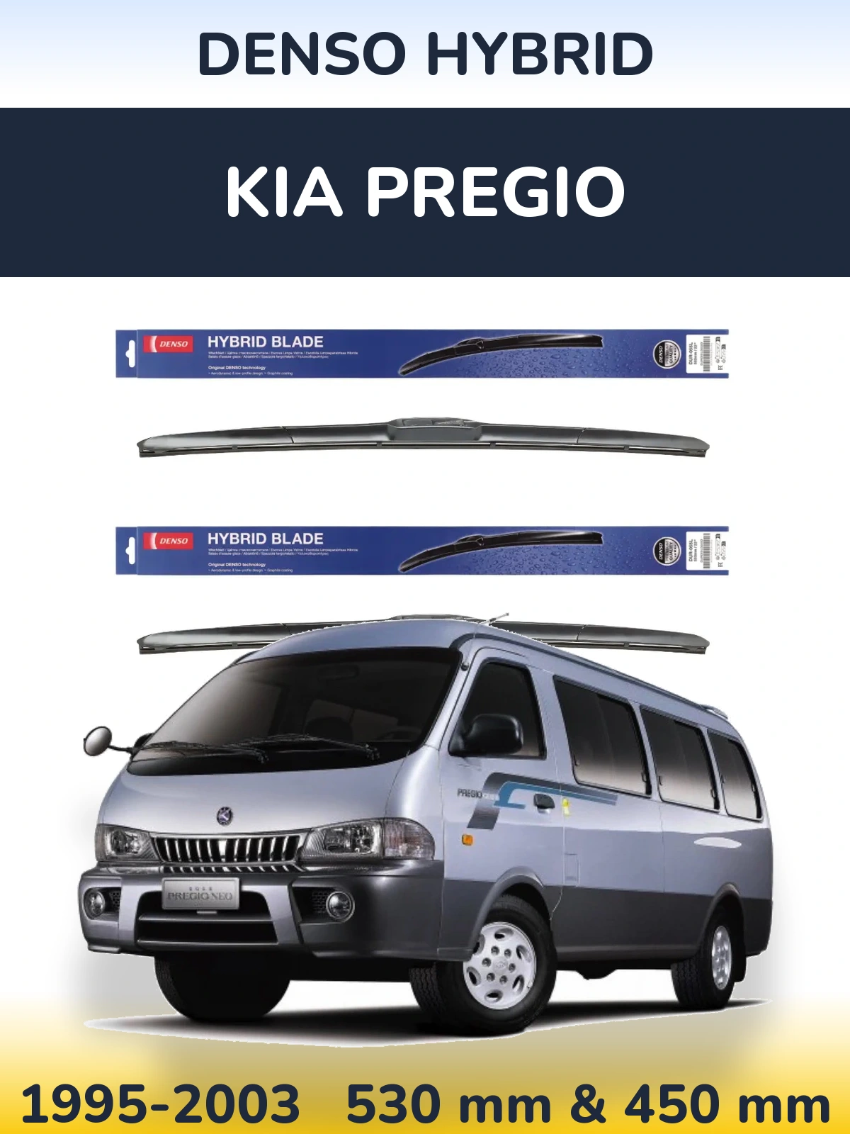 Komplet przednich wycieraczek Denso Hybrid 530 & 450 mm do KIA Pregio 1995-2003
