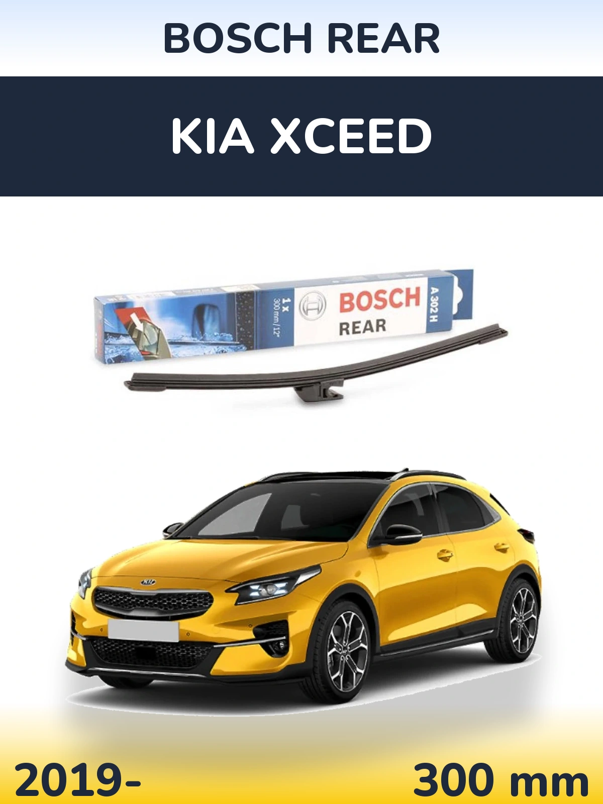 Tylna wycieraczka BOSCH Rear 300 mm do KIA XCeed 2019-2026