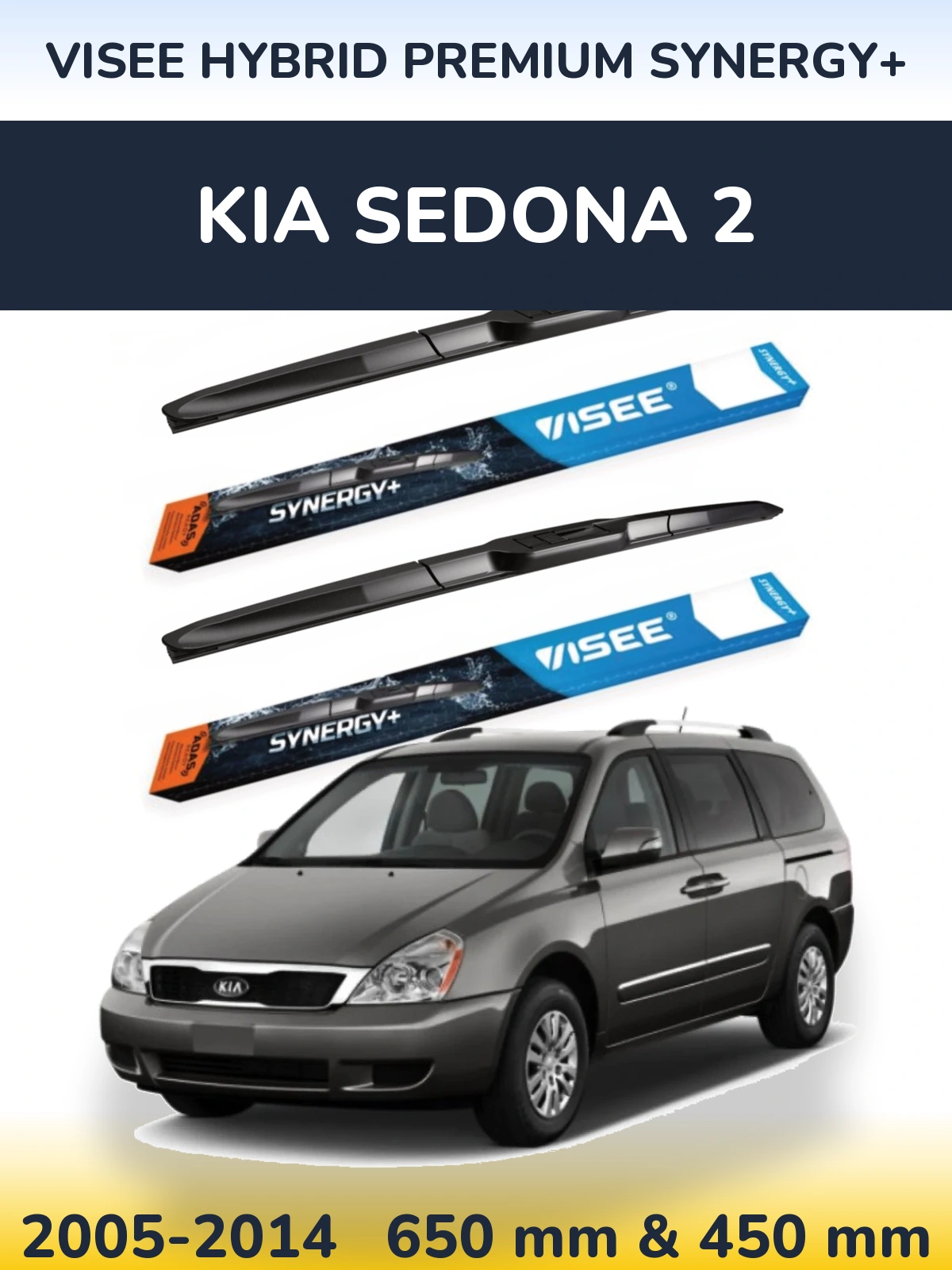Komplet przednich wycieraczek VISEE HYBRID PREMIUM SYNERGY+ 650 & 450 mm do KIA Sedona 2 2005-2014