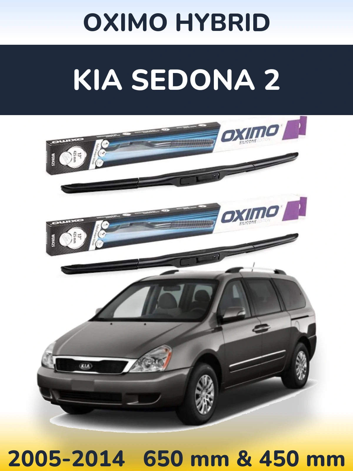 Komplet przednich wycieraczek Oximo Hybrid 650 & 450 mm do KIA Sedona 2 2005-2014