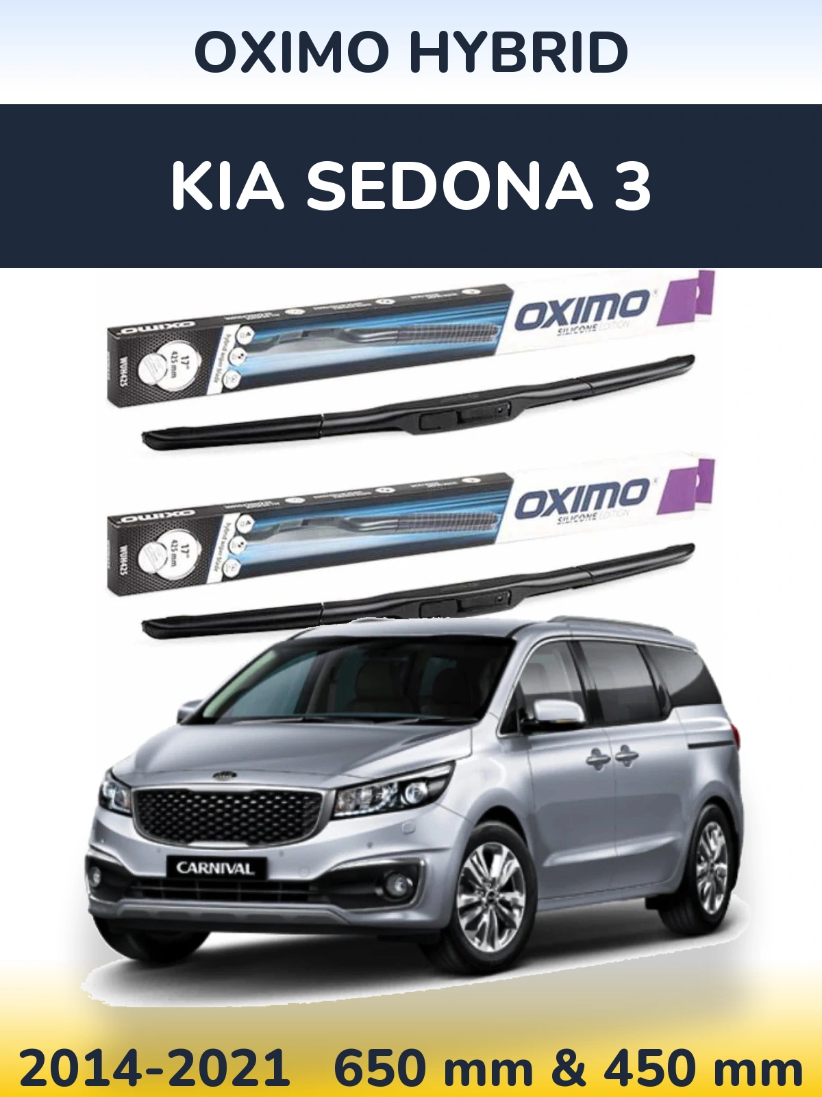 Komplet przednich wycieraczek Oximo Hybrid 650 & 450 mm do KIA Sedona 3 2014-2021