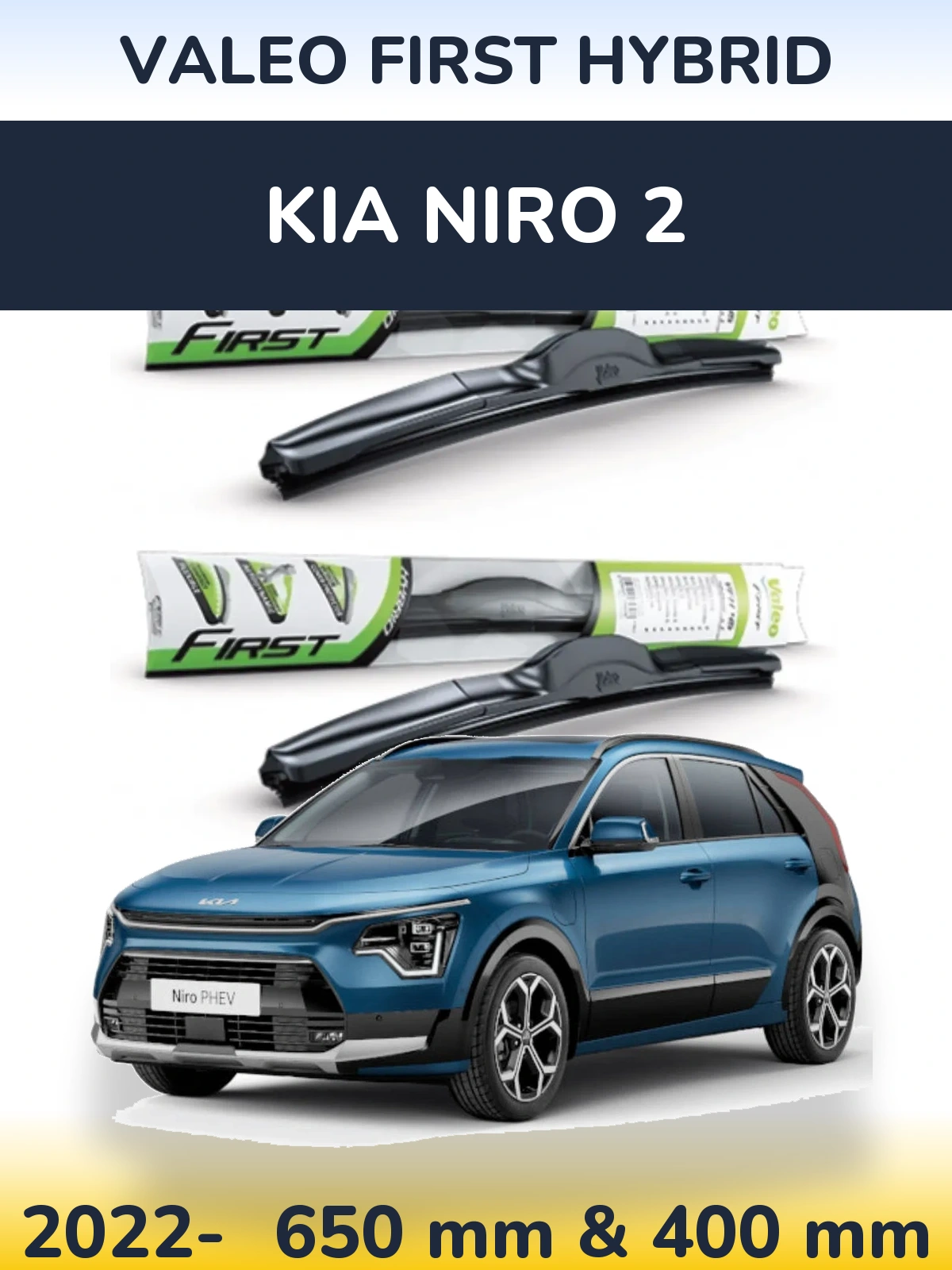 Komplet przednich wycieraczek Valeo First Hybrid 650 & 400 mm do KIA Niro 2 2022-2026