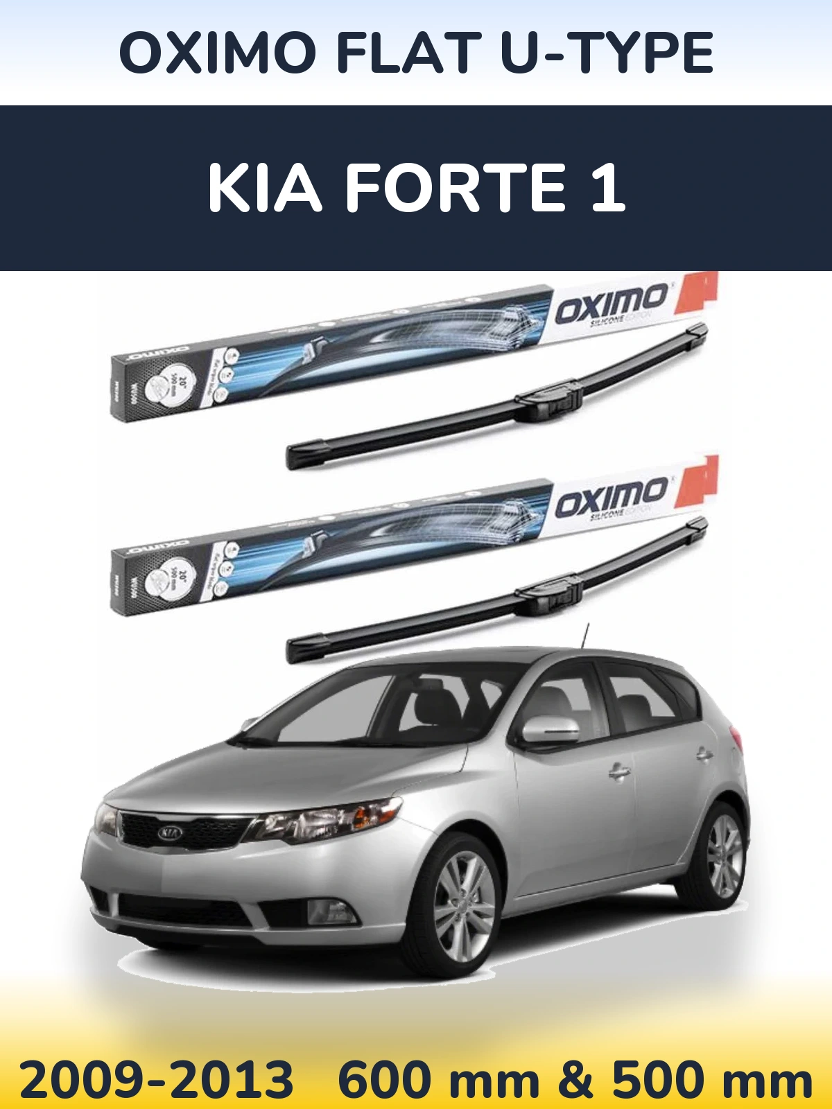 Komplet przednich wycieraczek Oximo Flat U-type 600 & 500 mm do KIA Forte 1 2009-2013