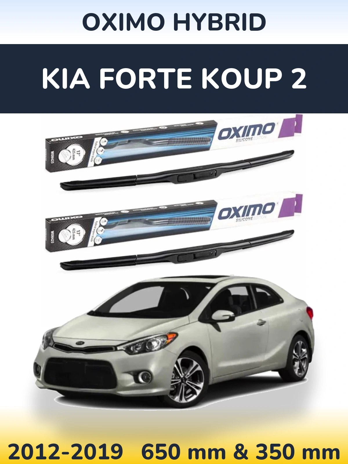 Komplet przednich wycieraczek Oximo Hybrid 650 & 350 mm do KIA Forte Koup 2 2012-2019
