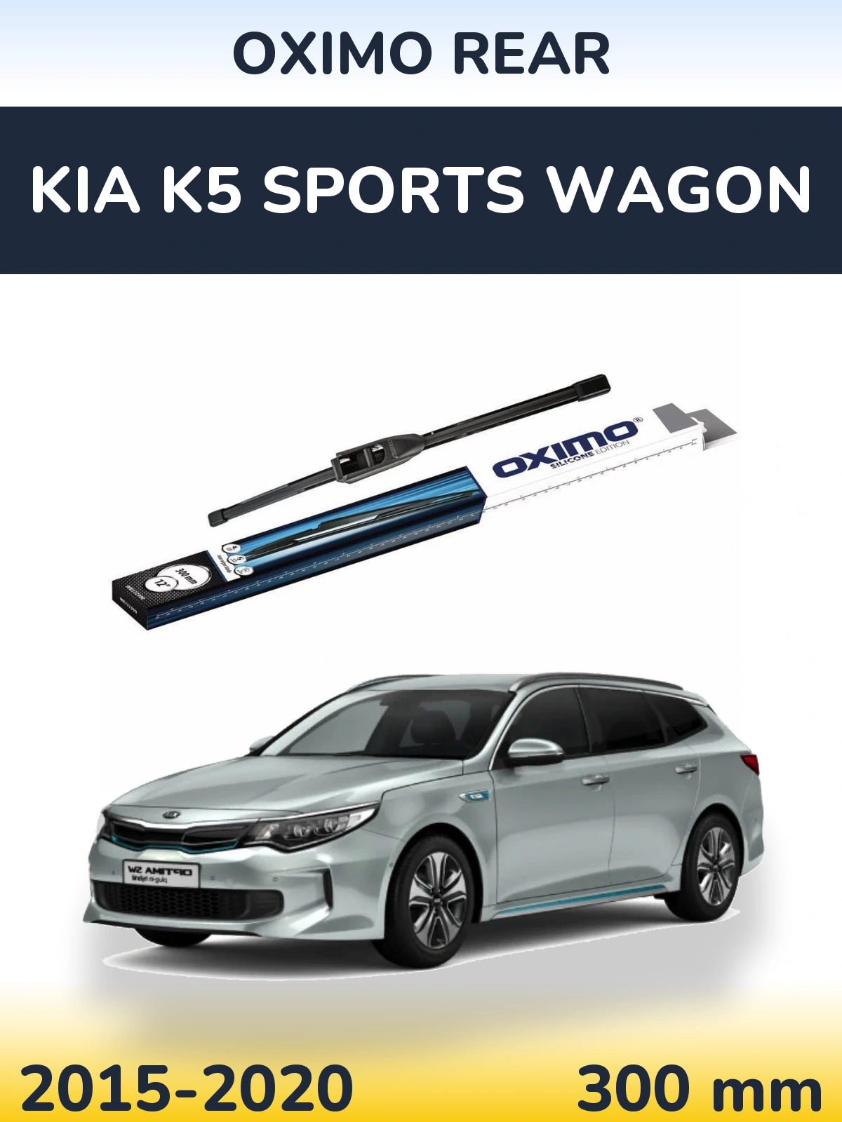 Tylna wycieraczka Oximo Rear 300 mm do KIA K5 Sports Wagon 2015-2020