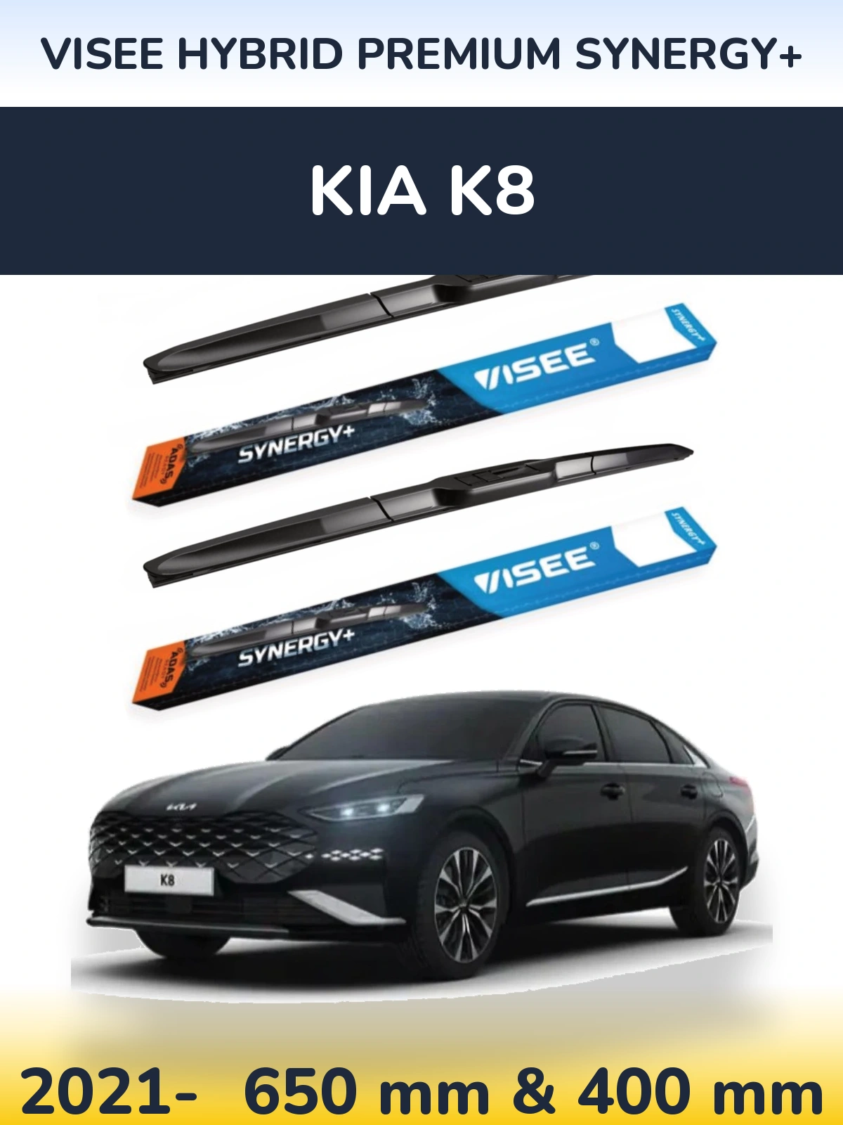 Komplet przednich wycieraczek VISEE HYBRID PREMIUM SYNERGY+ 650 & 400 mm do KIA K8 2021-2026