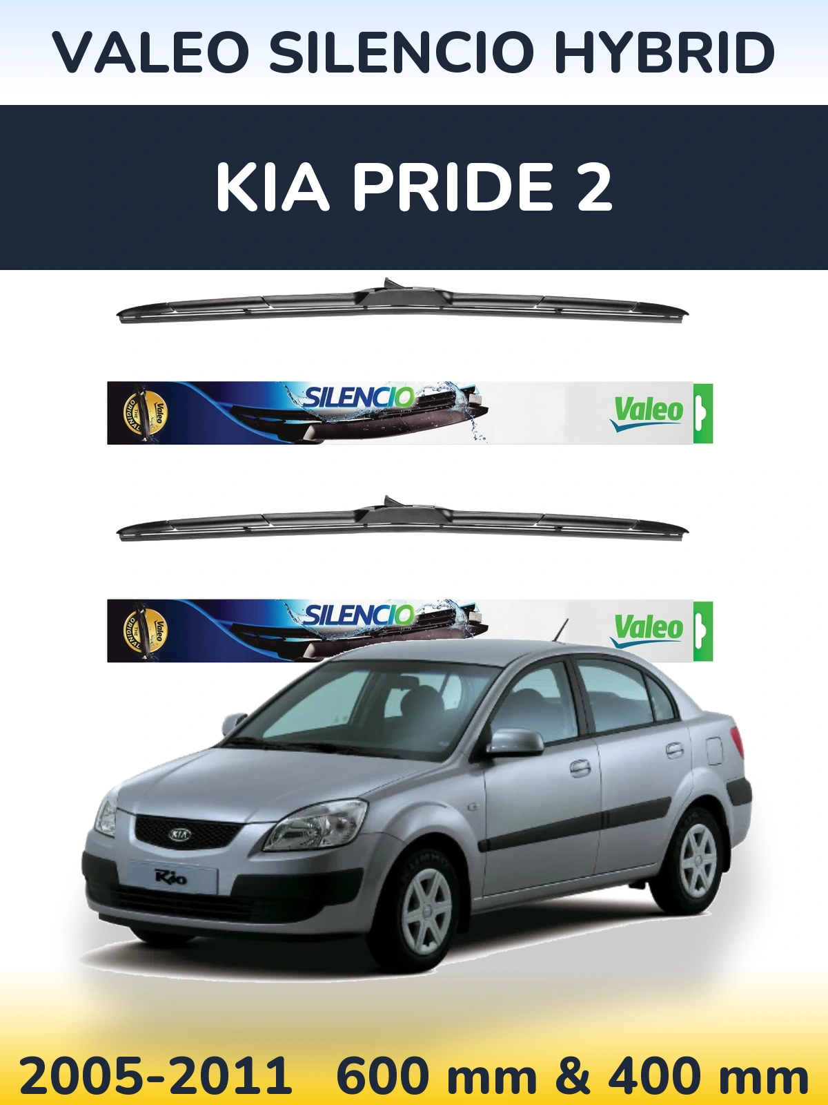 Komplet przednich wycieraczek Valeo Silencio Hybrid 600 & 400 mm do KIA Pride 2 2005-2011