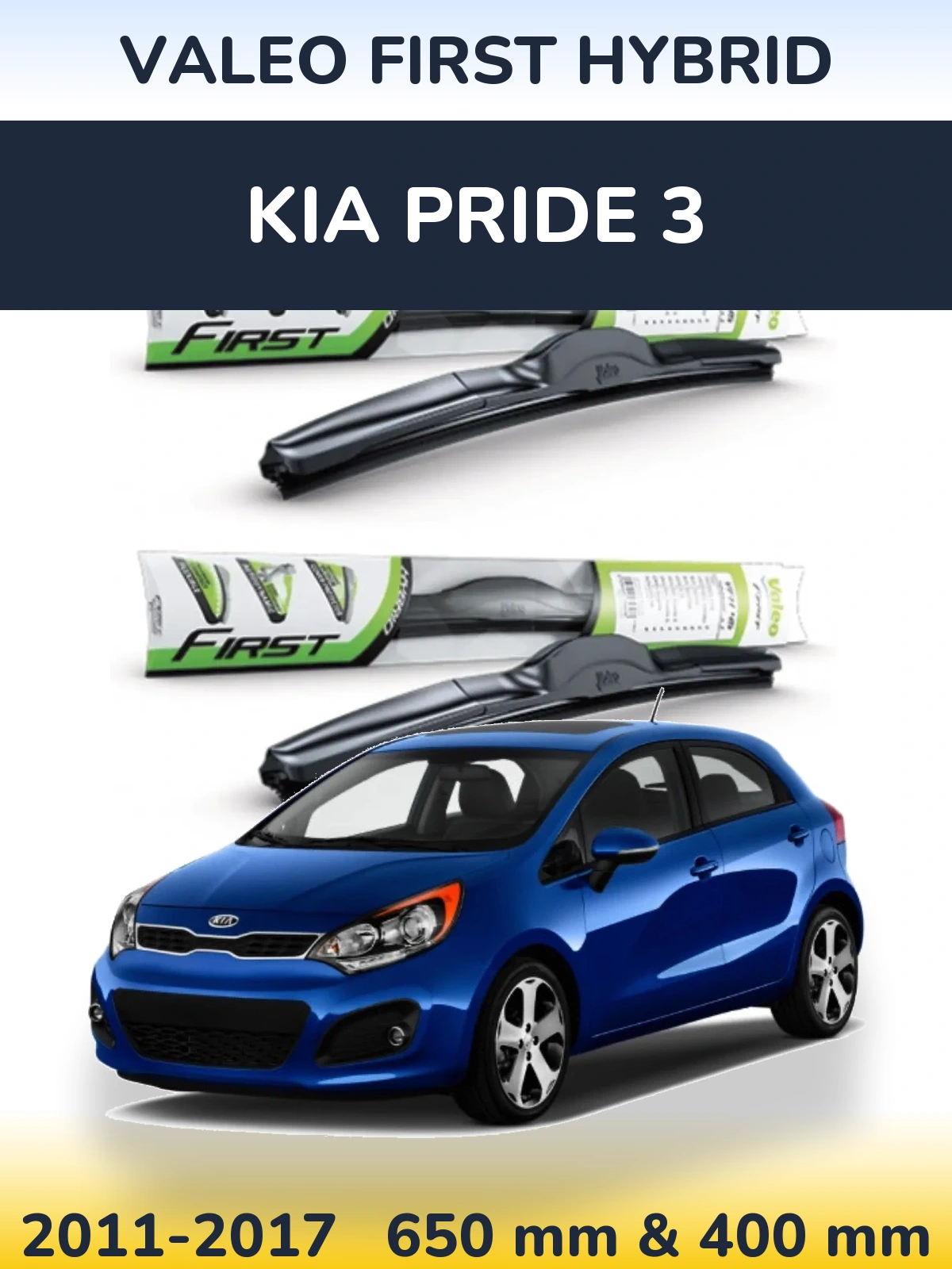 Front wiper blade set Valeo First Hybrid 650 & 400 mm for KIA Pride 3 2011-2017