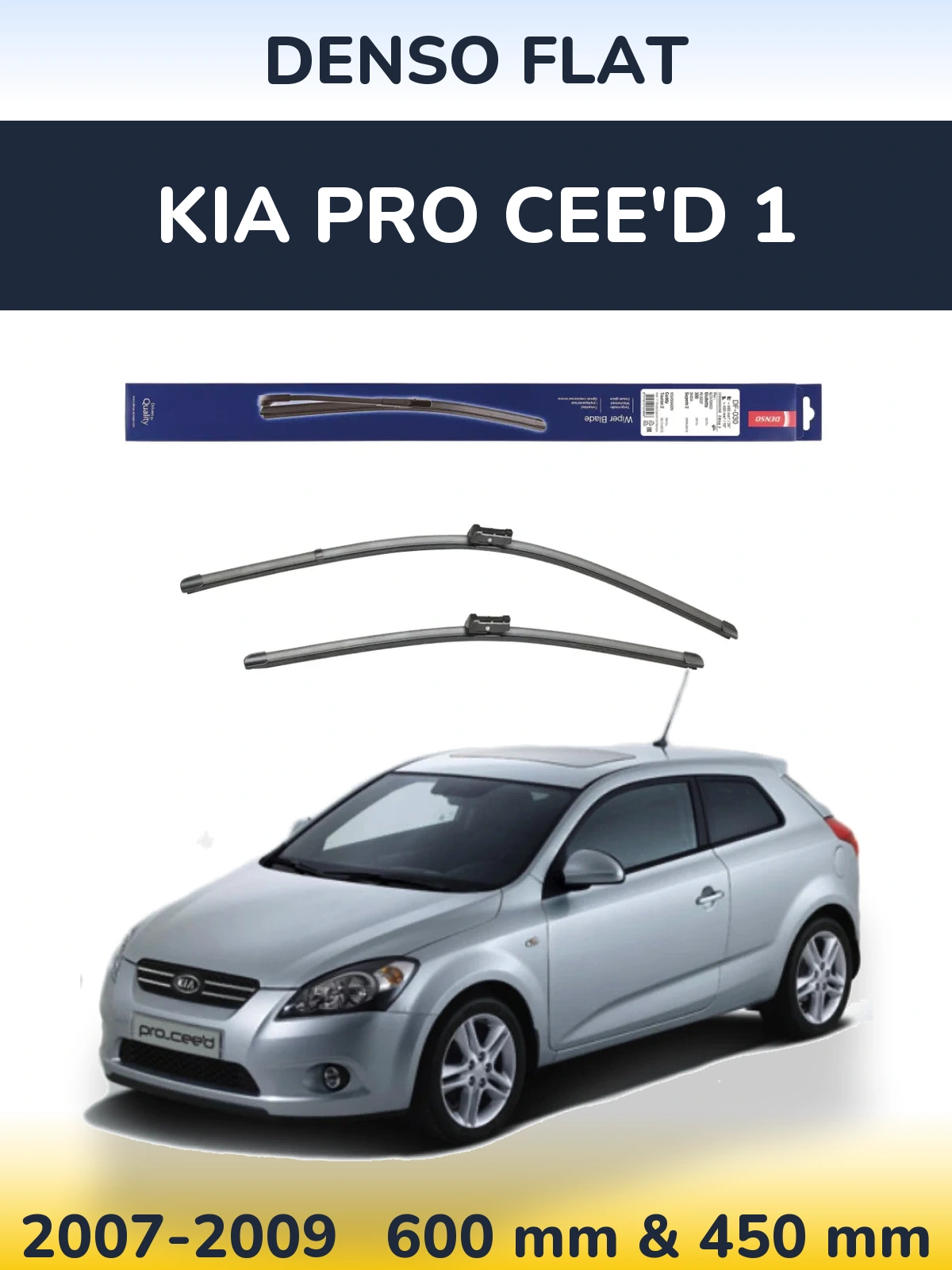 Комплект передніх щіток Denso Flat 600 & 450 мм для KIA Pro Cee'd 1 2007-2009