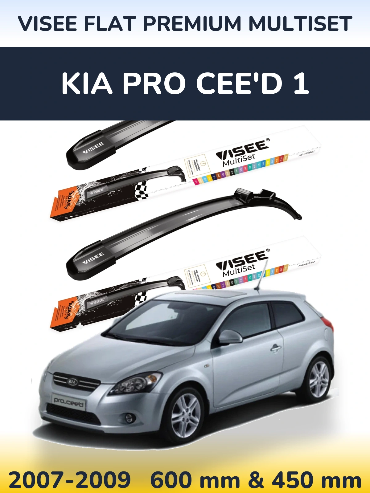 Komplet przednich wycieraczek VISEE FLAT PREMIUM MultiSet 600 & 450 mm do KIA Pro Cee'd 1 2007-2009