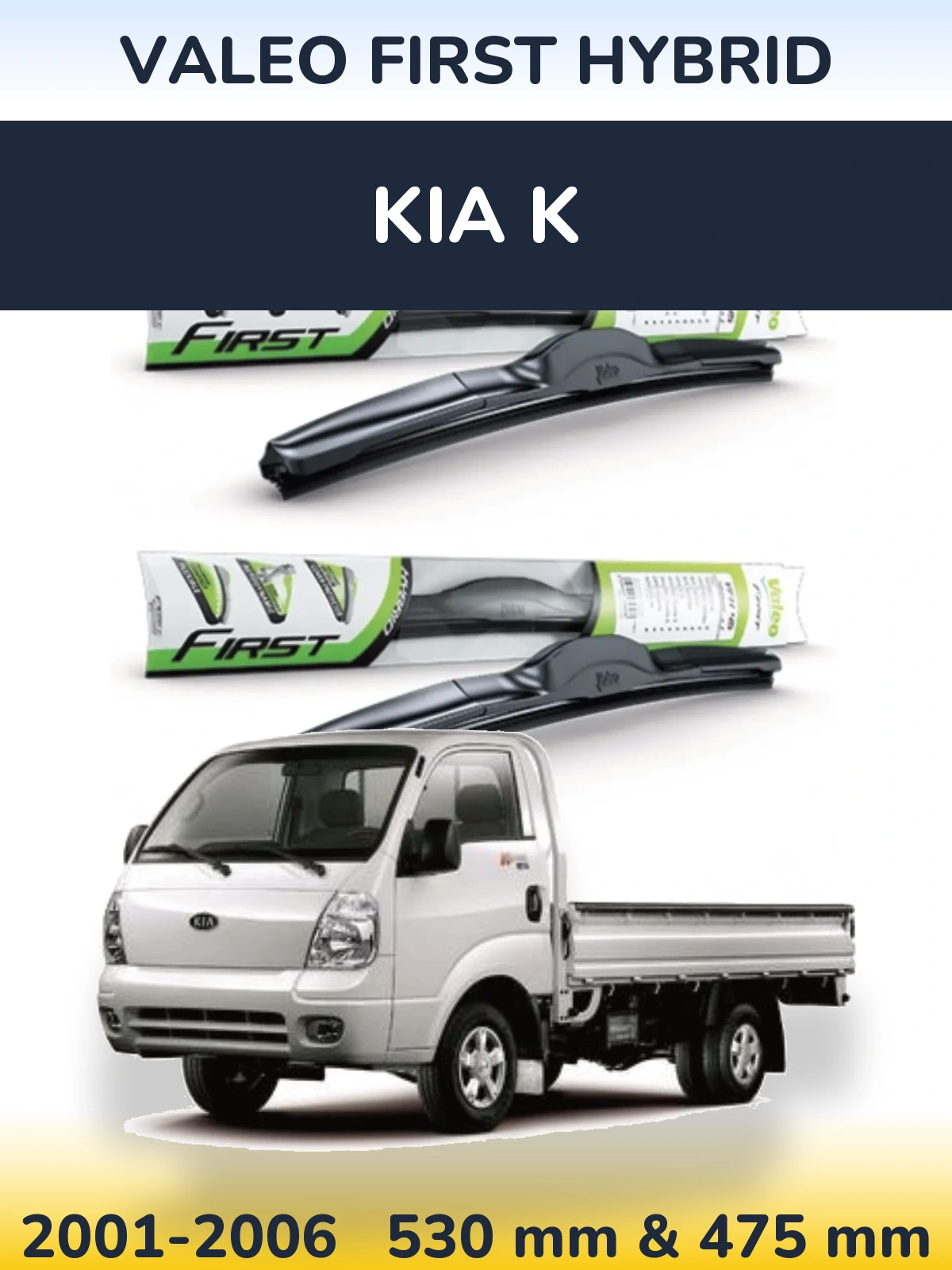 Komplet przednich wycieraczek Valeo First Hybrid 530 & 475 mm do KIA K 2001-2006