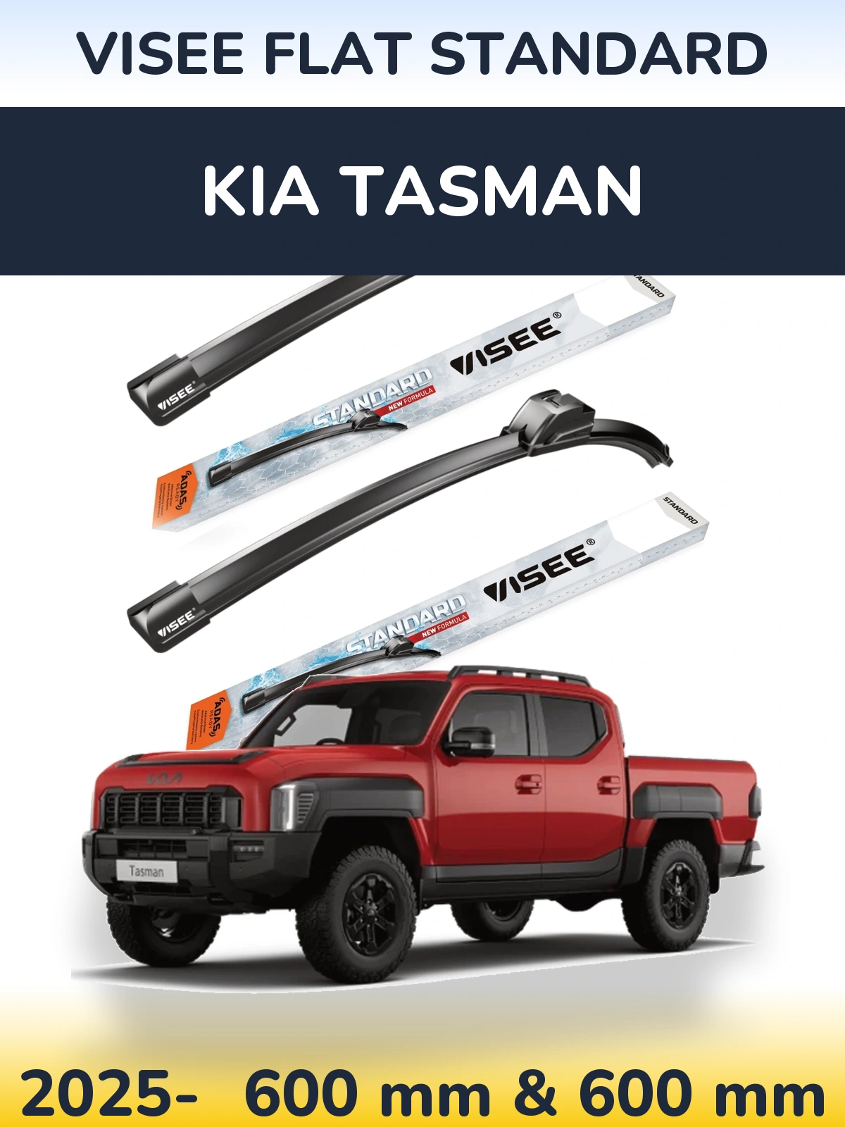 Front wiper blade set VISEE FLAT STANDARD 600 & 600 mm for KIA Tasman 2025-2026