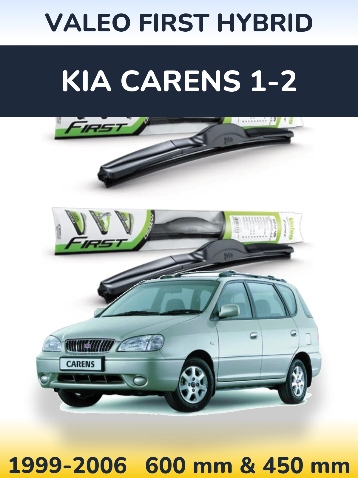 Комплект передних дворников Valeo First Hybrid 600 & 450 мм для KIA Carens 1-2 1999-2006