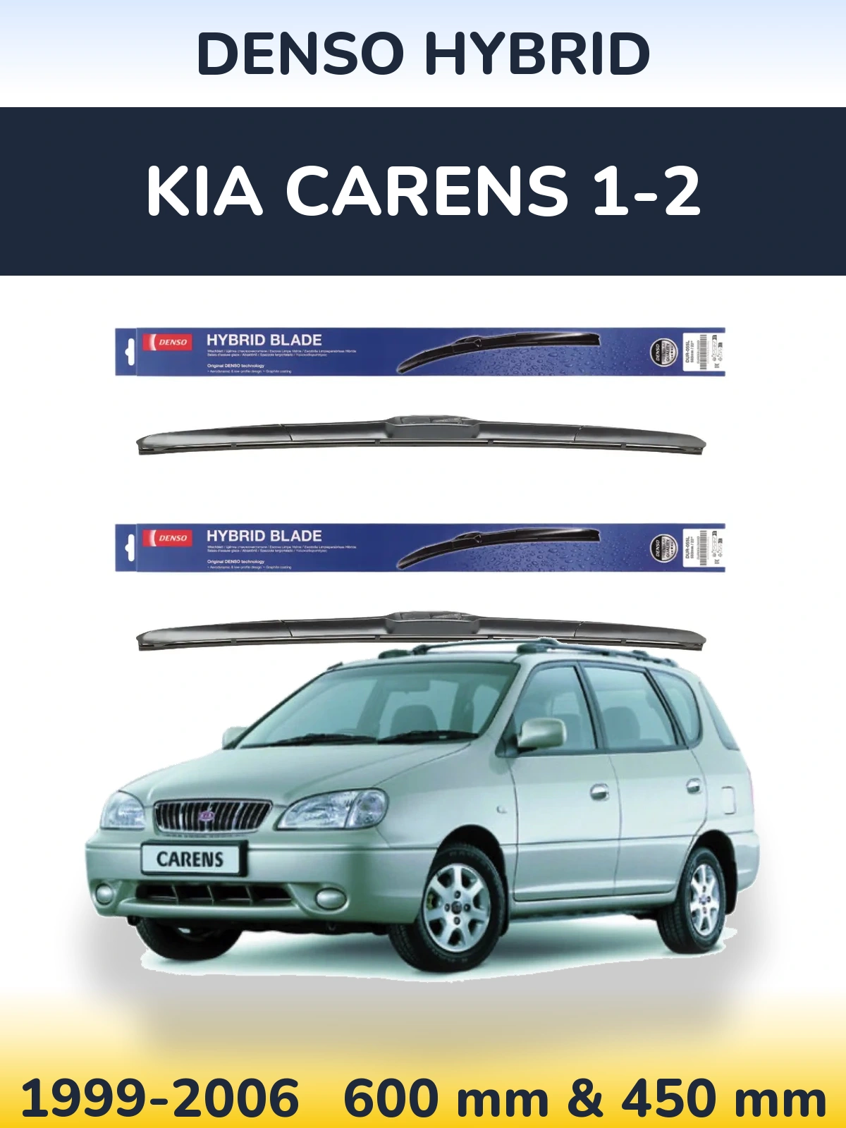 Front wiper blade set Denso Hybrid 600 & 450 mm for KIA Carens 1-2 1999-2006