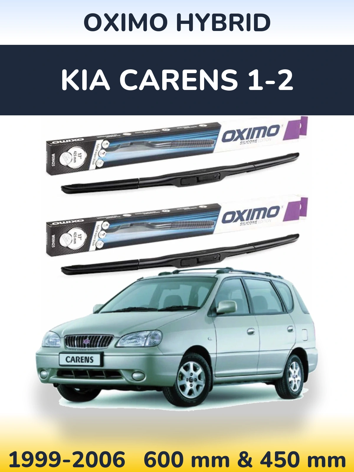 Front wiper blade set Oximo Hybrid 600 & 450 mm for KIA Carens 1-2 1999-2006