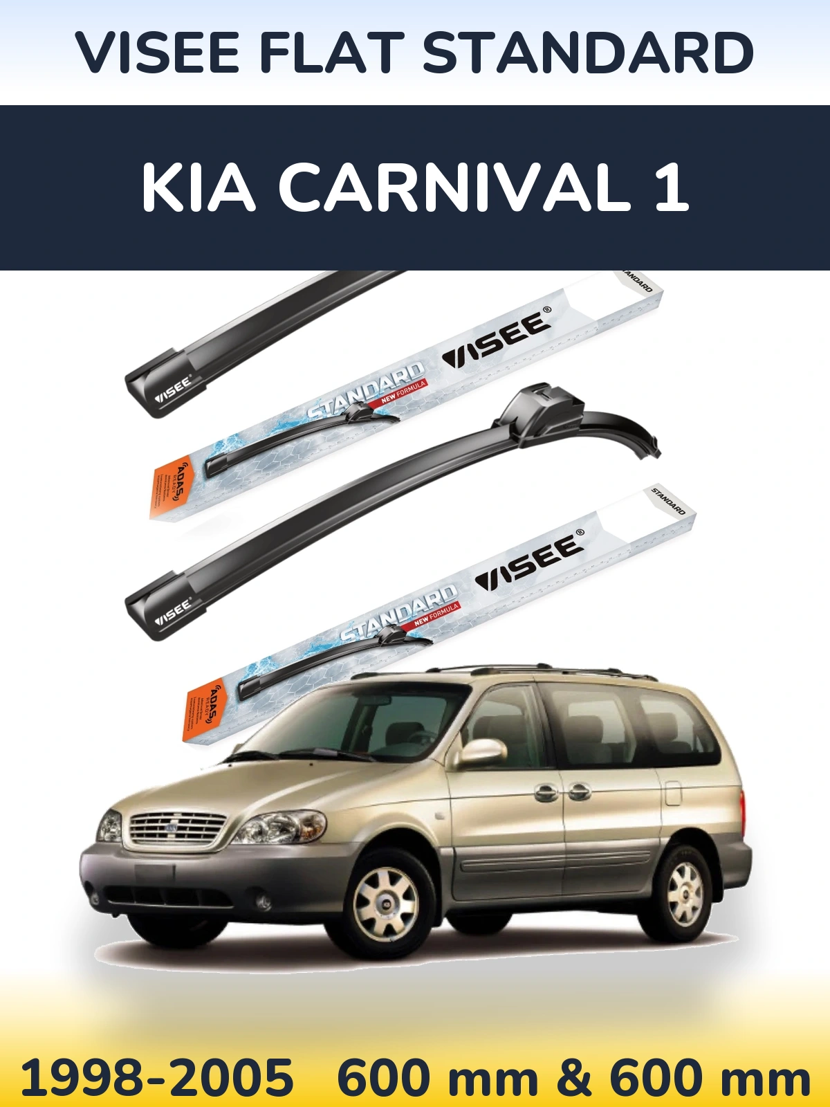 Komplet przednich wycieraczek VISEE FLAT STANDARD 600 & 600 mm do KIA Carnival 1 1998-2005