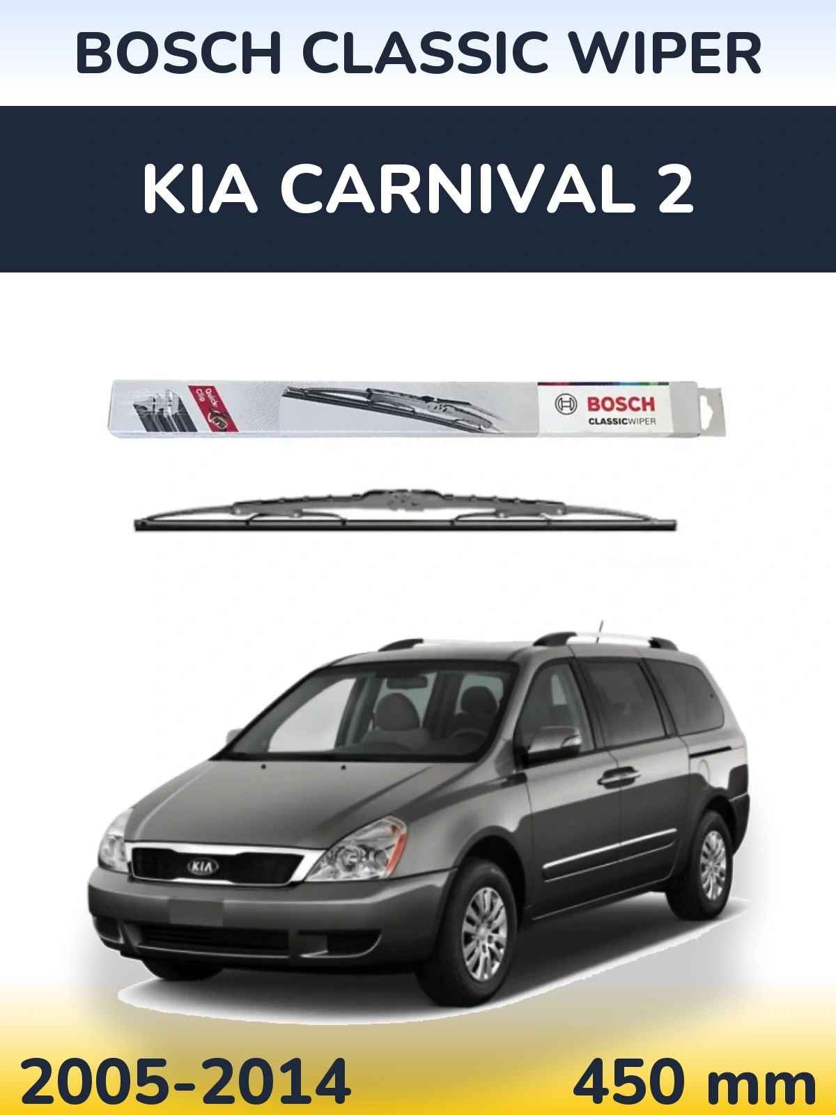 Tylna wycieraczka BOSCH Classic Wiper 450 mm do KIA Carnival 2 2005-2014