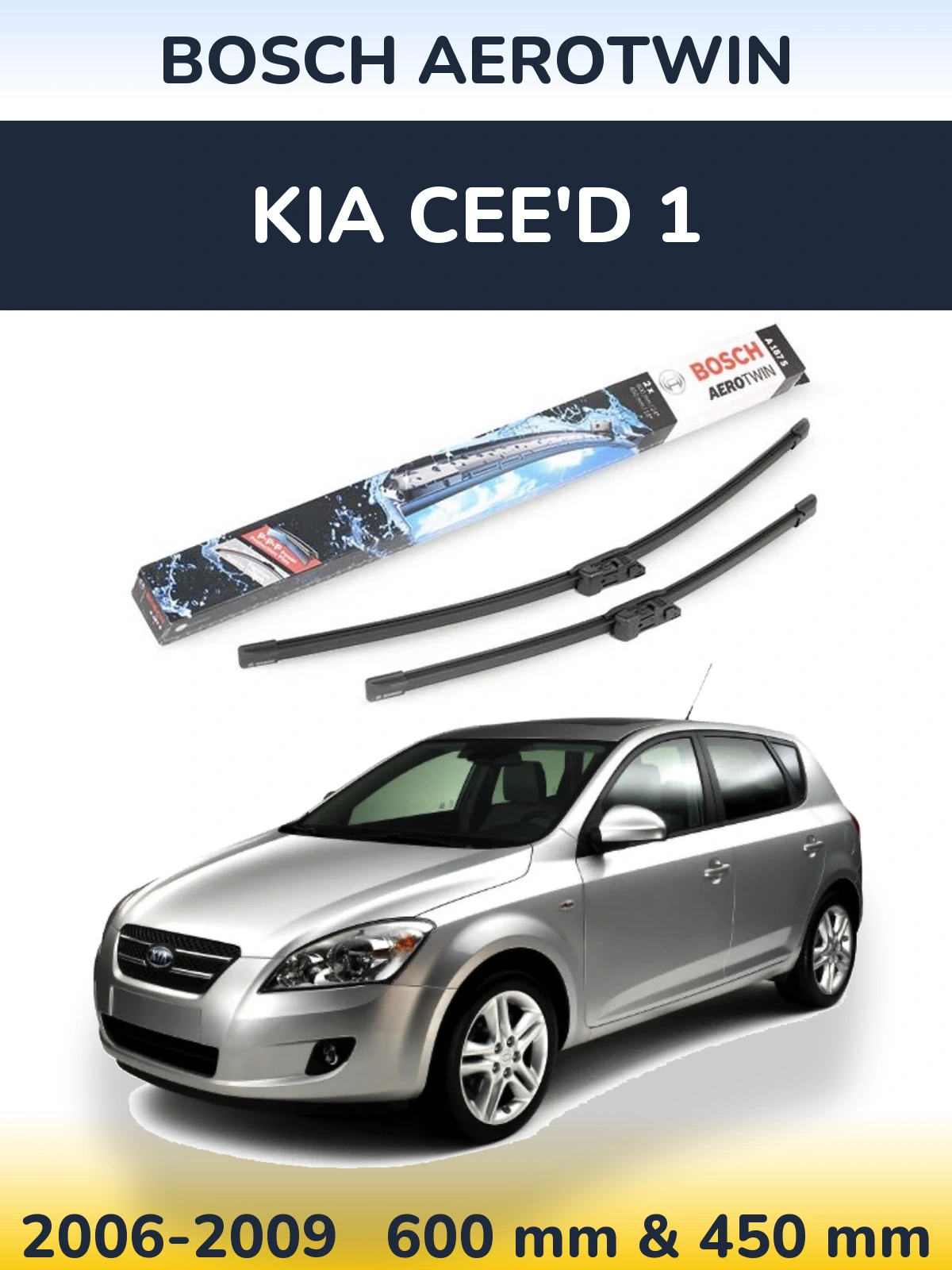 Komplet przednich wycieraczek BOSCH AeroTwin 600 & 450 mm do KIA Cee'd 1 2006-2009