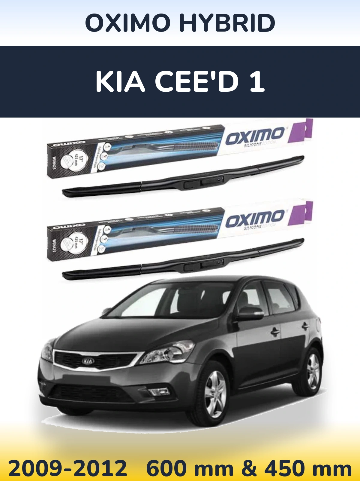 Front wiper blade set Oximo Hybrid 600 & 450 mm for KIA Cee'd 1 2009-2012
