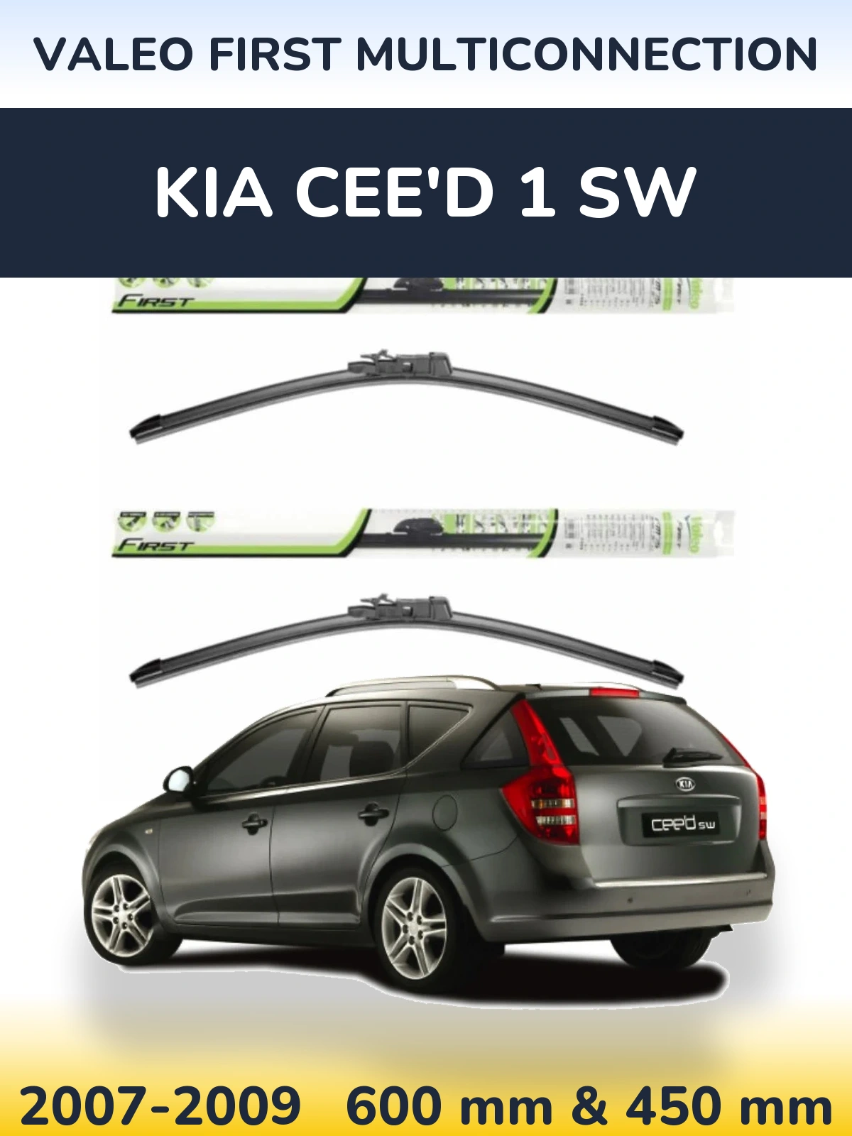 Komplet przednich wycieraczek Valeo First MultiConnection 600 & 450 mm do KIA Cee'd 1 SW 2007-2009