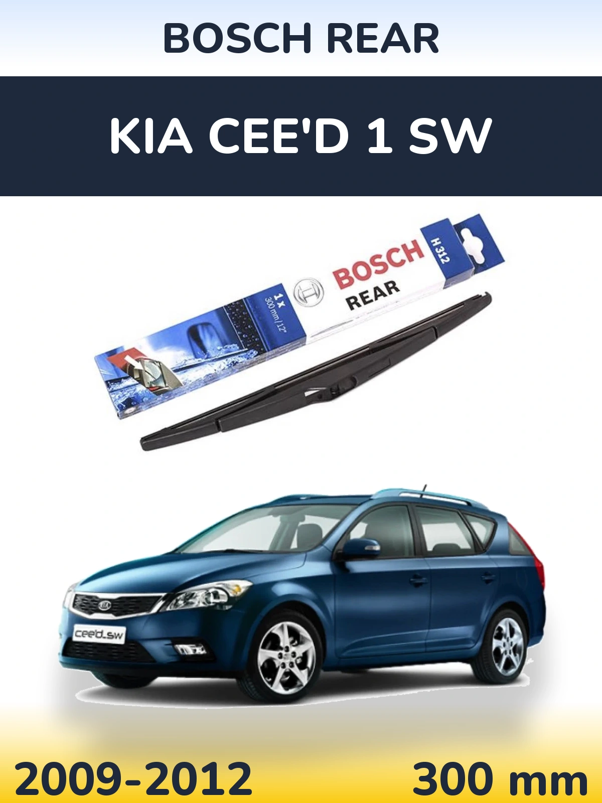 Tylna wycieraczka BOSCH Rear 300 mm do KIA Cee'd 1 SW 2009-2012