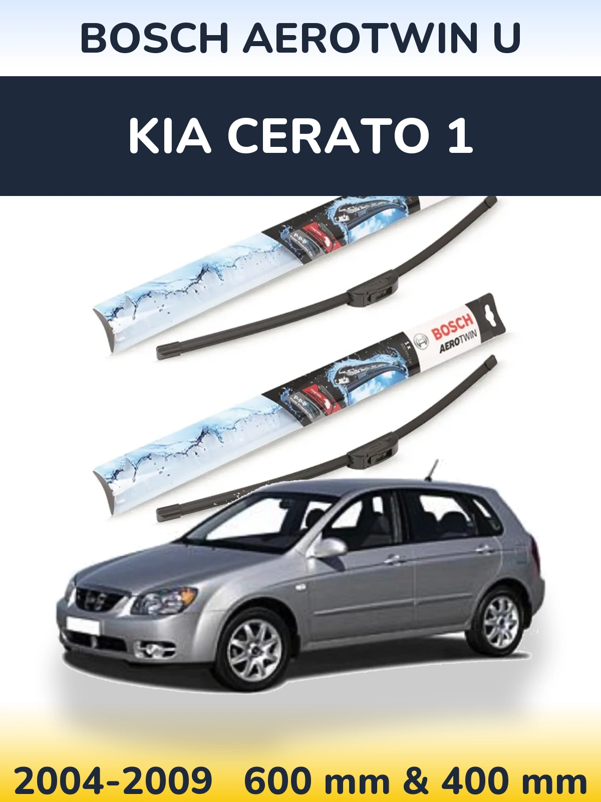 Front wiper blade set BOSCH AeroTwin U 600 & 400 mm for KIA Cerato 1 2004-2009
