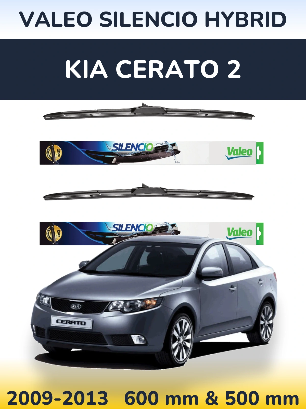 Komplet przednich wycieraczek Valeo Silencio Hybrid 600 & 500 mm do KIA Cerato 2 2009-2013