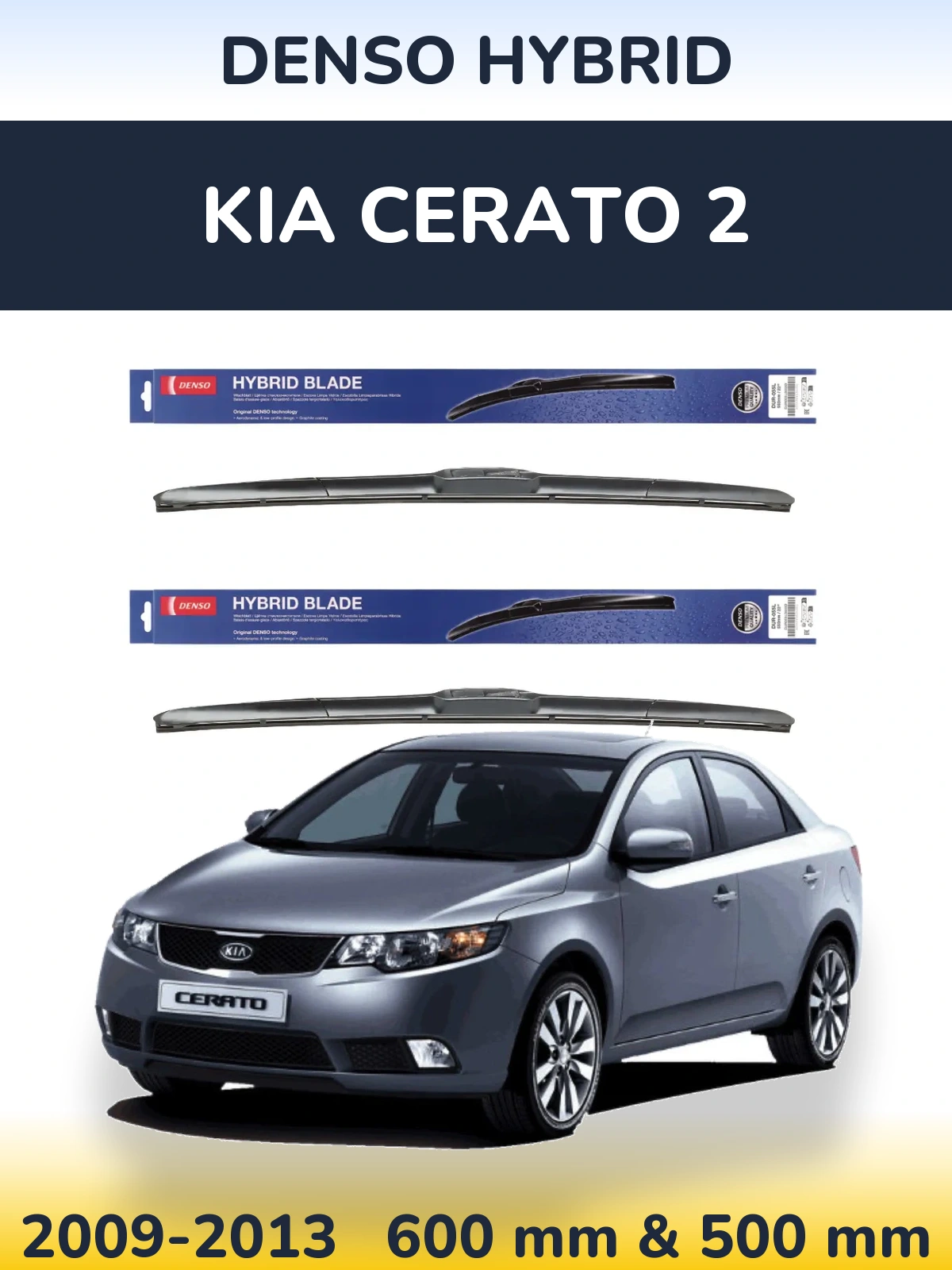 Front wiper blade set Denso Hybrid 600 & 500 mm for KIA Cerato 2 2009-2013