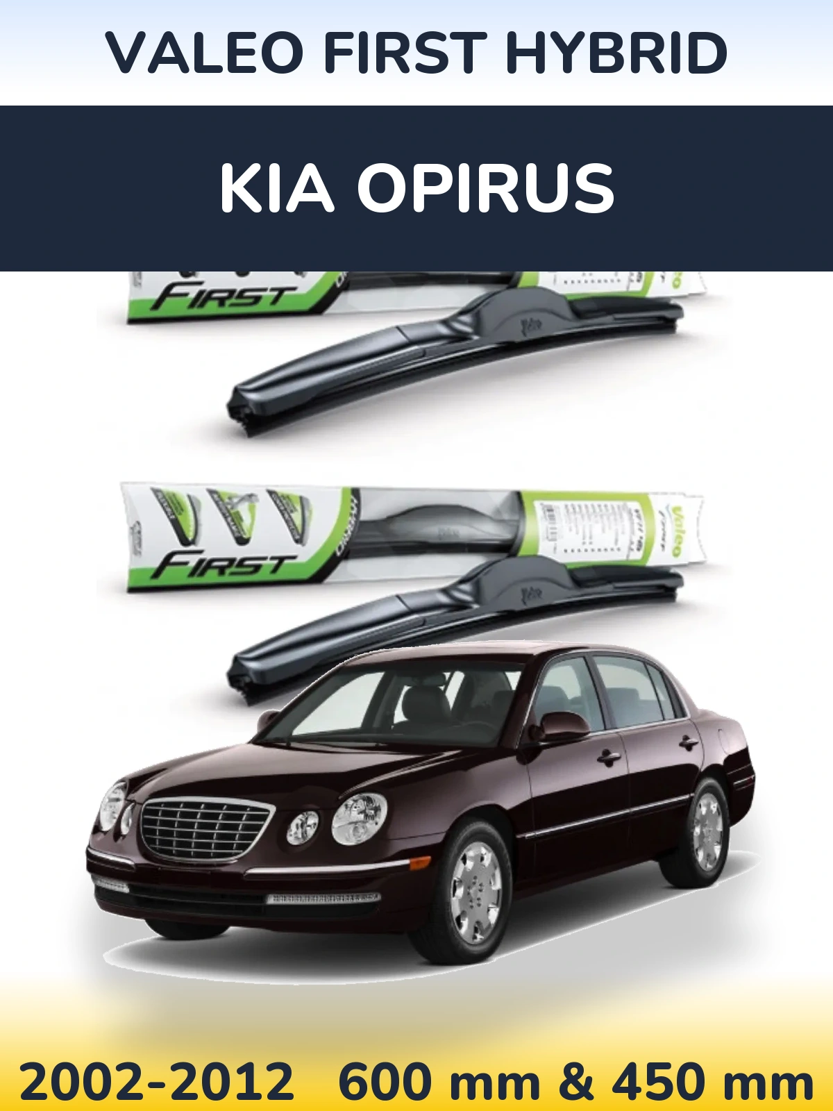 Komplet przednich wycieraczek Valeo First Hybrid 600 & 450 mm do KIA Opirus 2002-2012