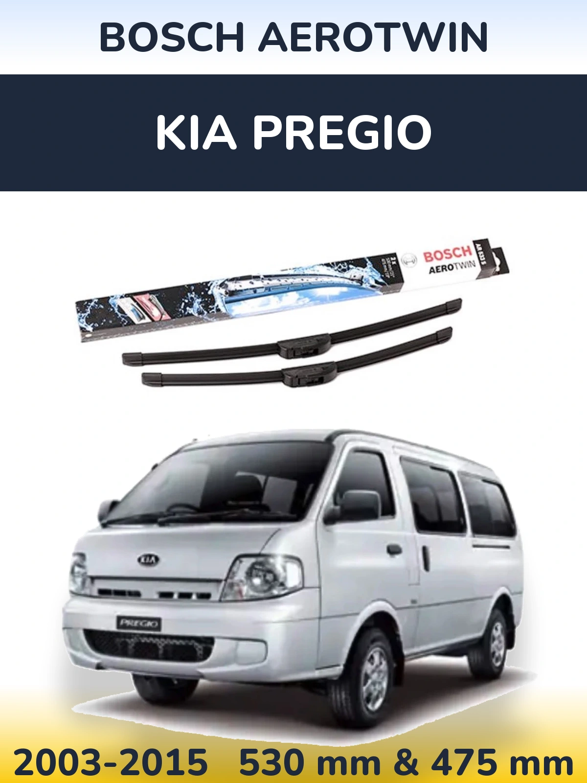 Komplet przednich wycieraczek BOSCH AeroTwin 530 & 475 mm do KIA Pregio 2003-2015