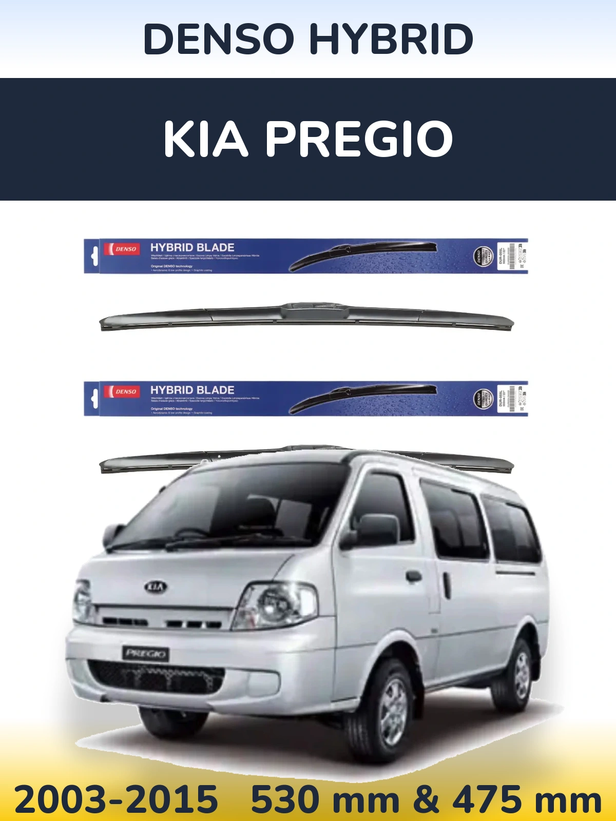 Komplet przednich wycieraczek Denso Hybrid 530 & 475 mm do KIA Pregio 2003-2015