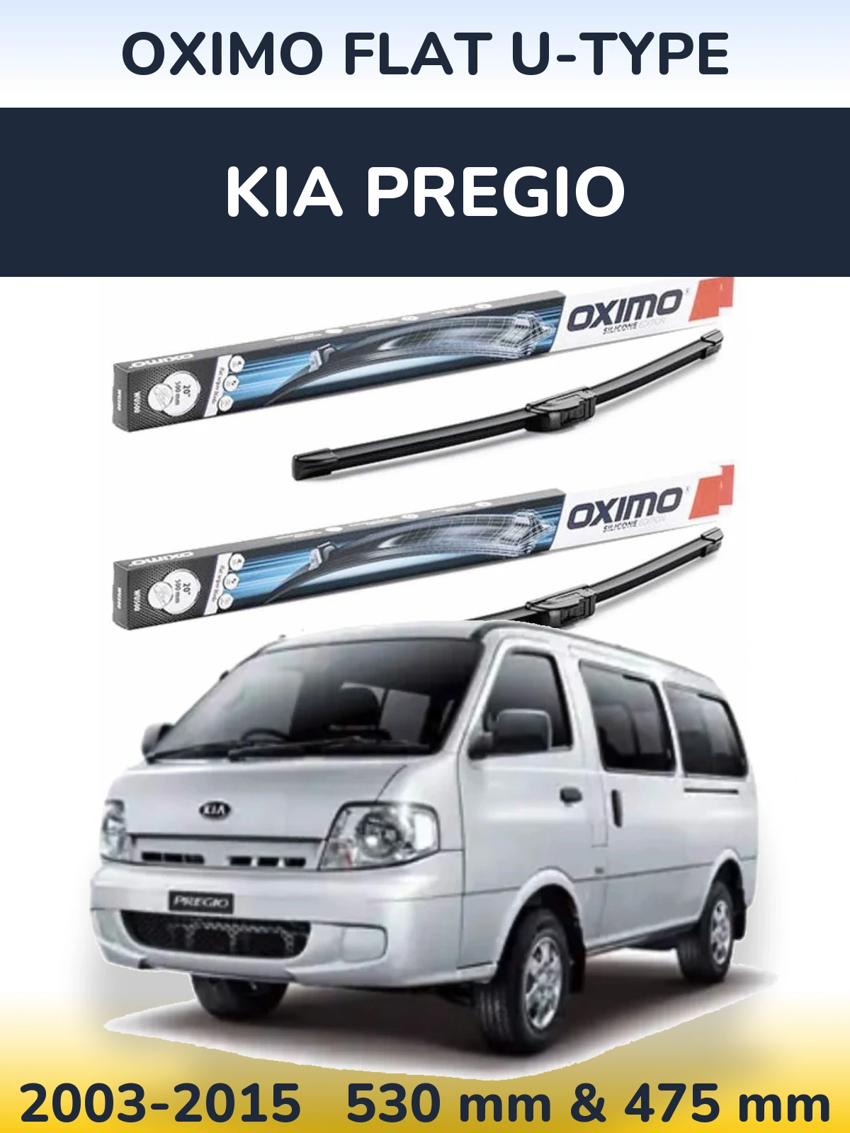 Komplet przednich wycieraczek Oximo Flat U-type 530 & 475 mm do KIA Pregio 2003-2015