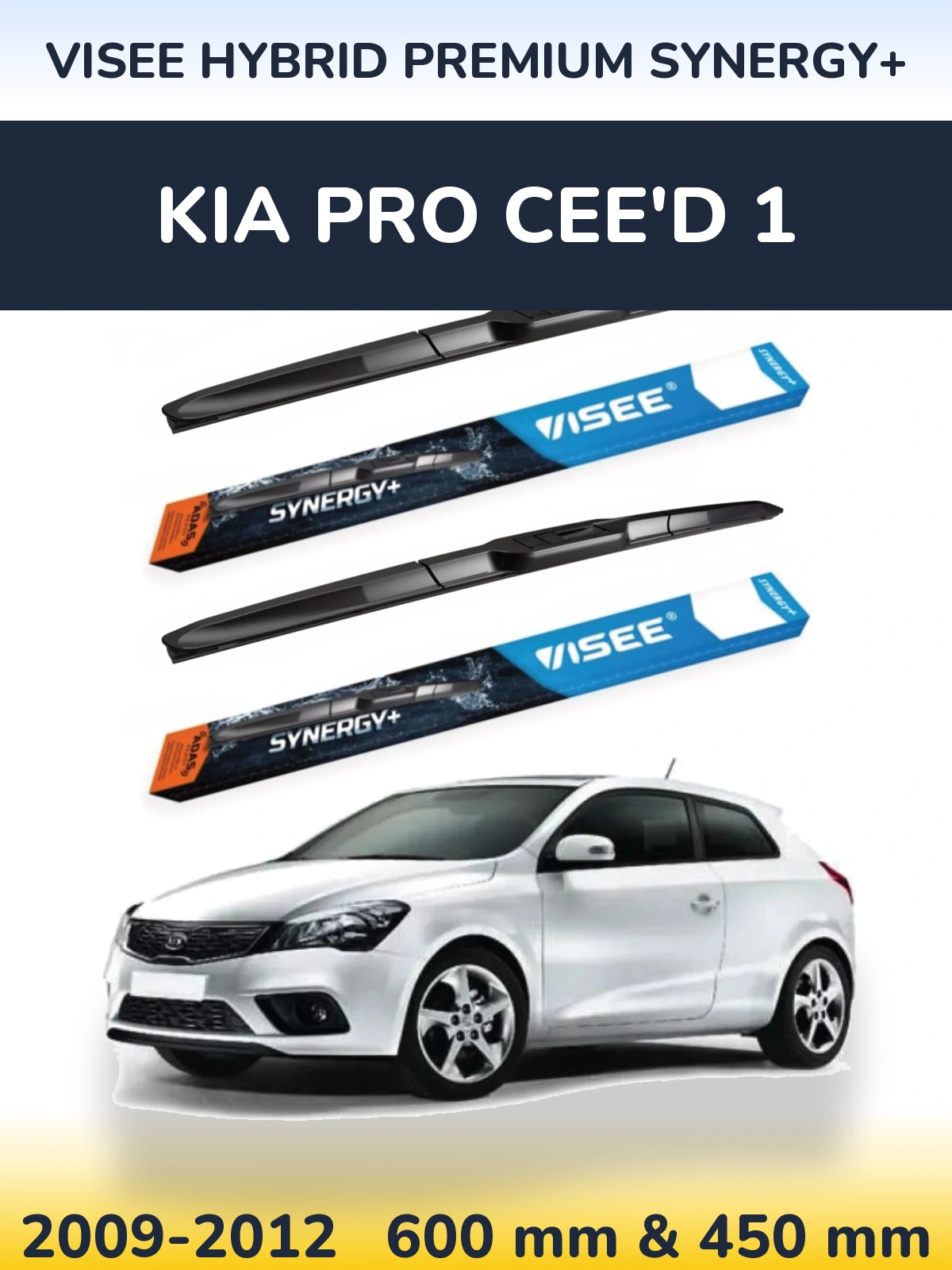 Komplet przednich wycieraczek VISEE HYBRID PREMIUM SYNERGY+ 600 & 450 mm do KIA Pro Cee'd 1 2009-2012