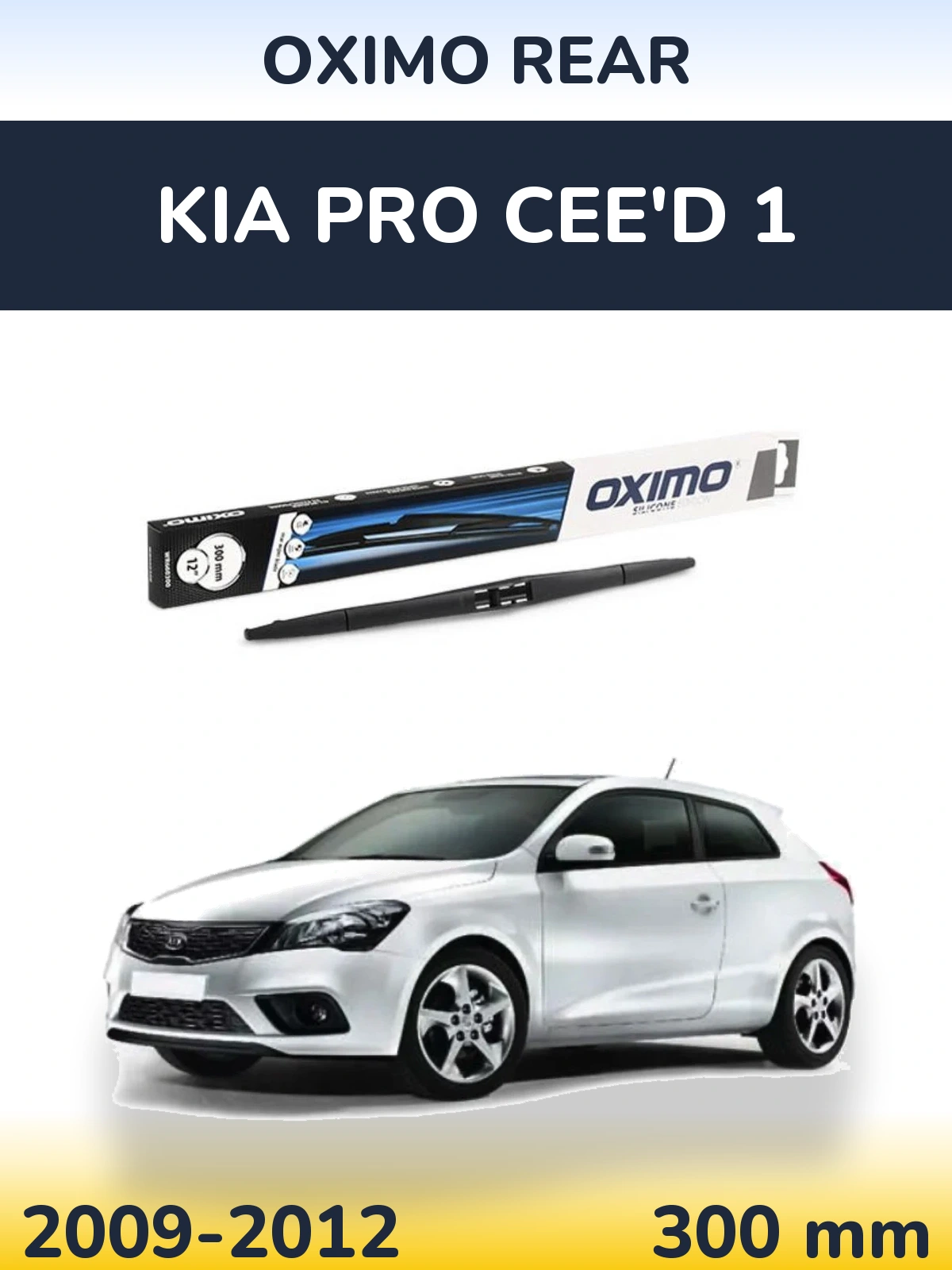 Tylna wycieraczka Oximo Rear 300 mm do KIA Pro Cee'd 1 2009-2012