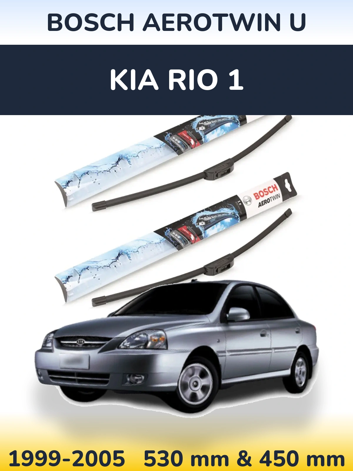 Komplet przednich wycieraczek BOSCH AeroTwin U 530 & 450 mm do KIA Rio 1 1999-2005